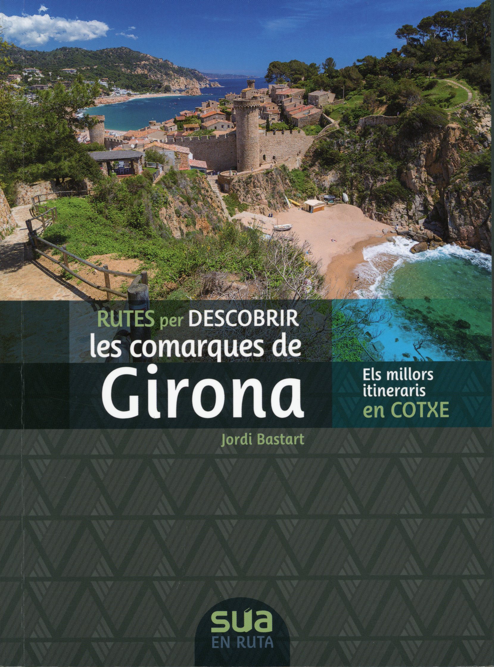 Rutes per descobrir les comarques de Girona - Portada
