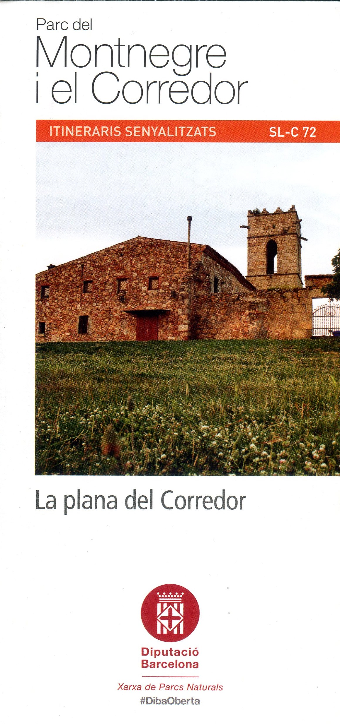 Parc Natural del Montnegre i el Corredor : Itineraris senyalitzats SL-C 72 : La plana del Corredor - Portada
