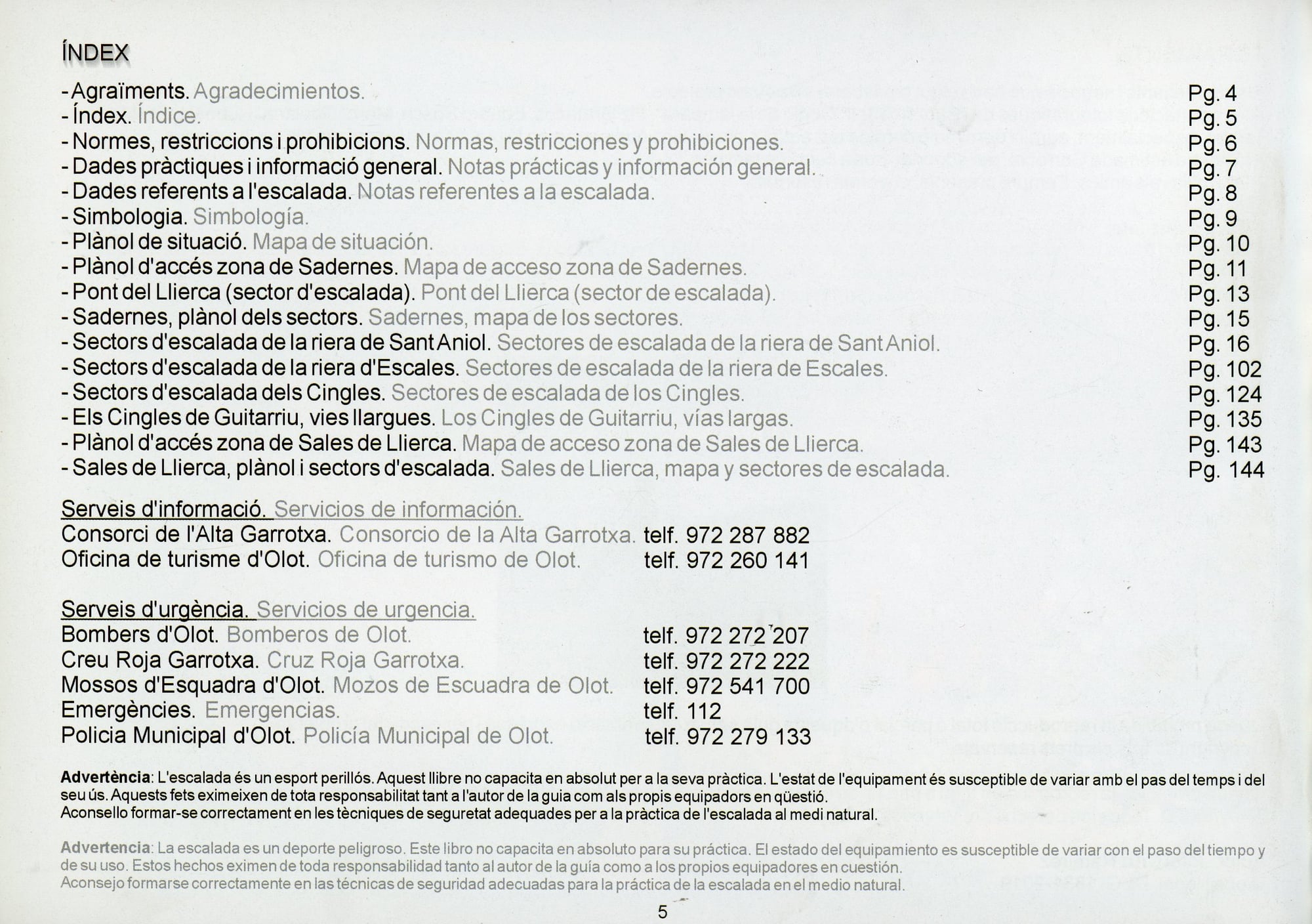 Sadernes i Sales de Llierca : Zones d'escalada - Miniatura 2