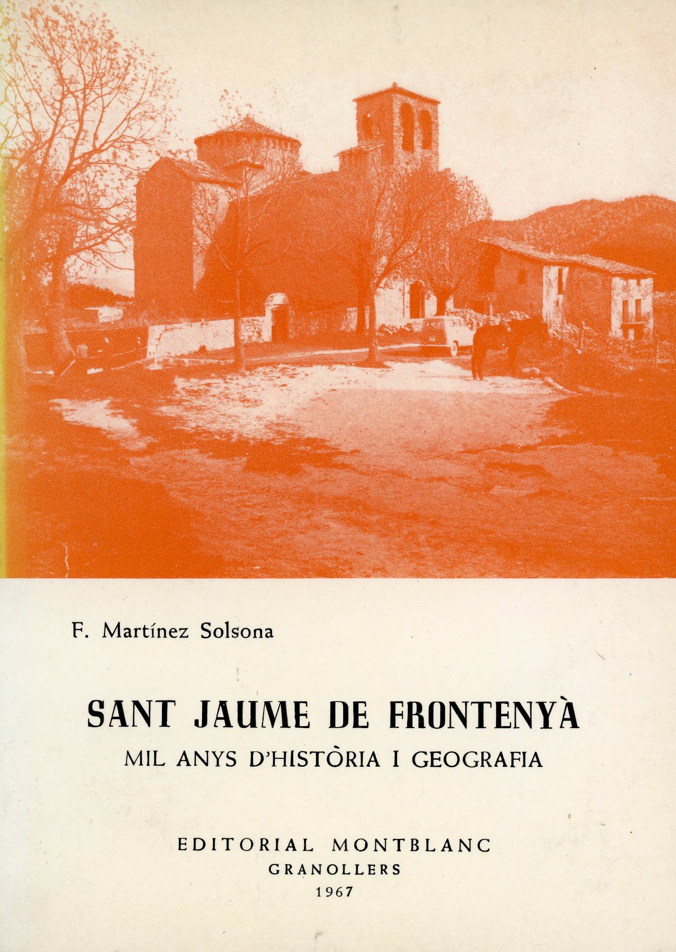 Sant Jaume de Frontenyà mil anys d'història i geografia   Itineraris muntanyencs amb mapa 1/25.000 - Portada