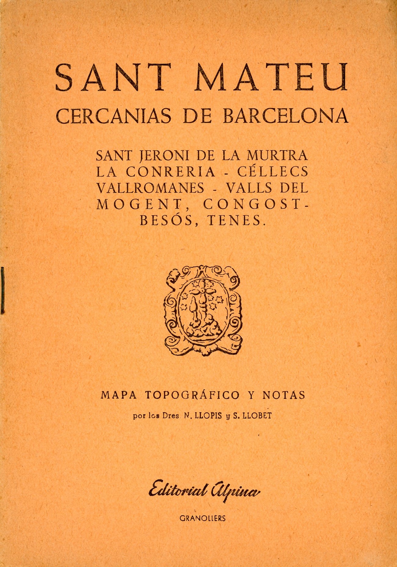Sant Mateu : Cercanías de Barcelona : Sant Jeroni de la Murtra - La Conreria - Céllecs - Vallromanes - Valls del Mogent, Congost - Besós, Tenes. - Portada