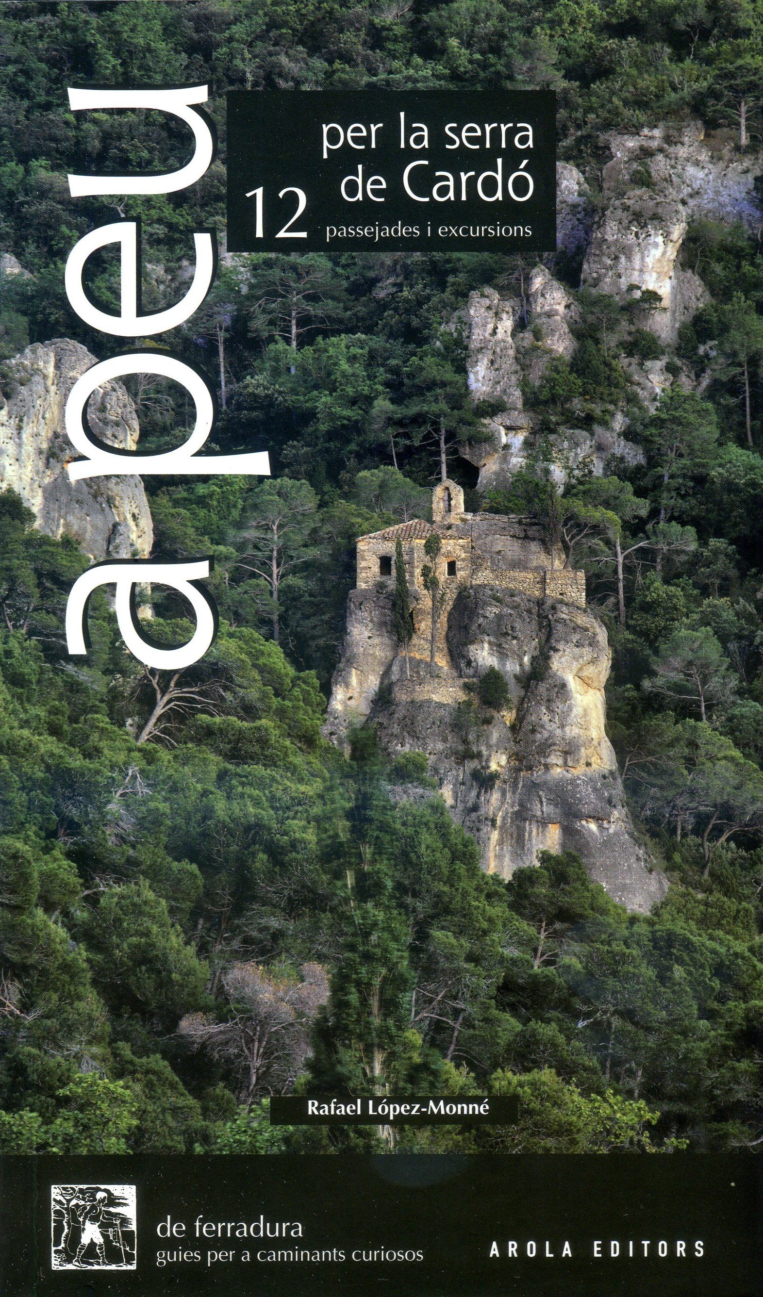 A peu per la serra de Cardó : 12 passejades i excursions - Portada