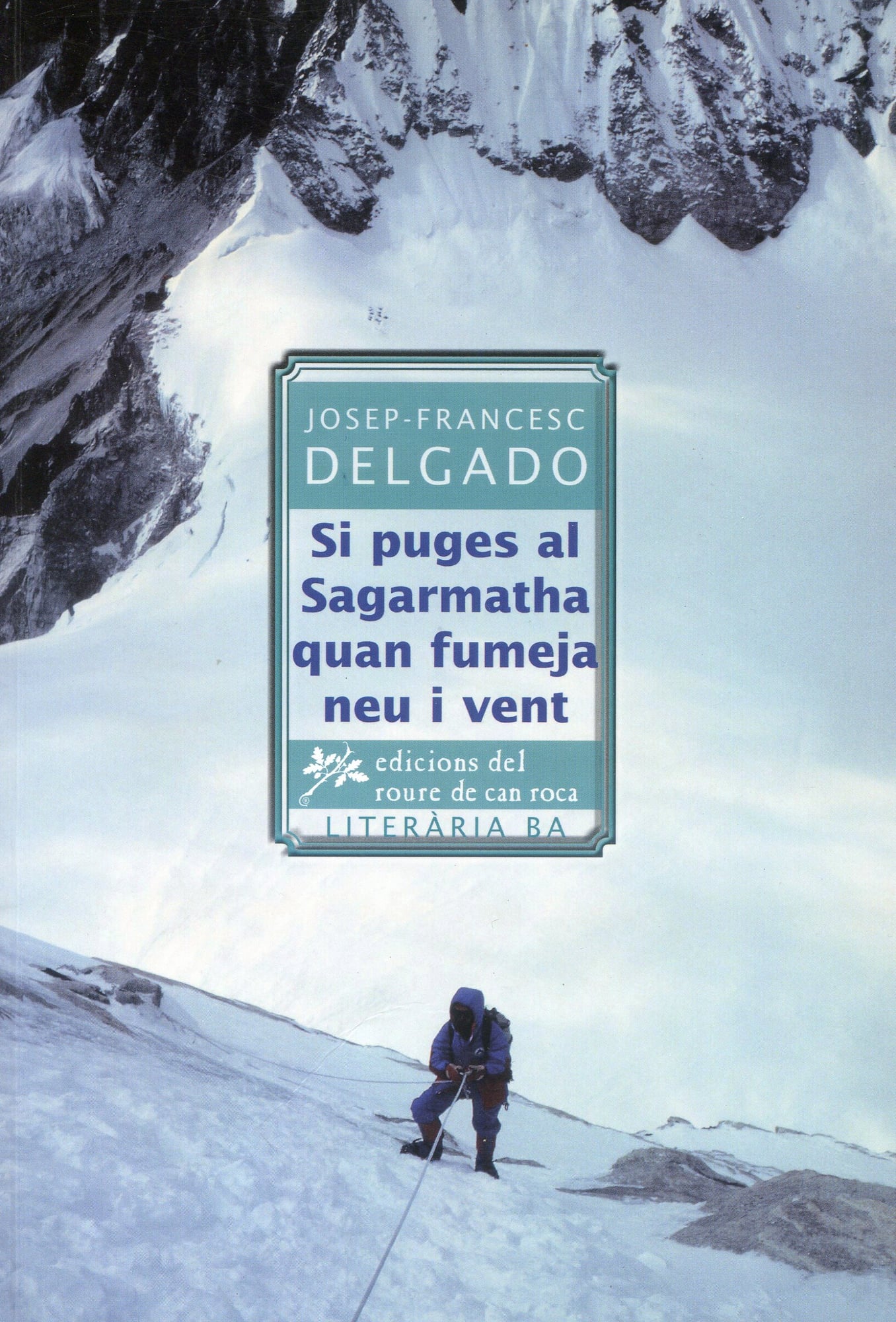 Si puges al Sagarmatha quan fumeja neu i vent - Portada