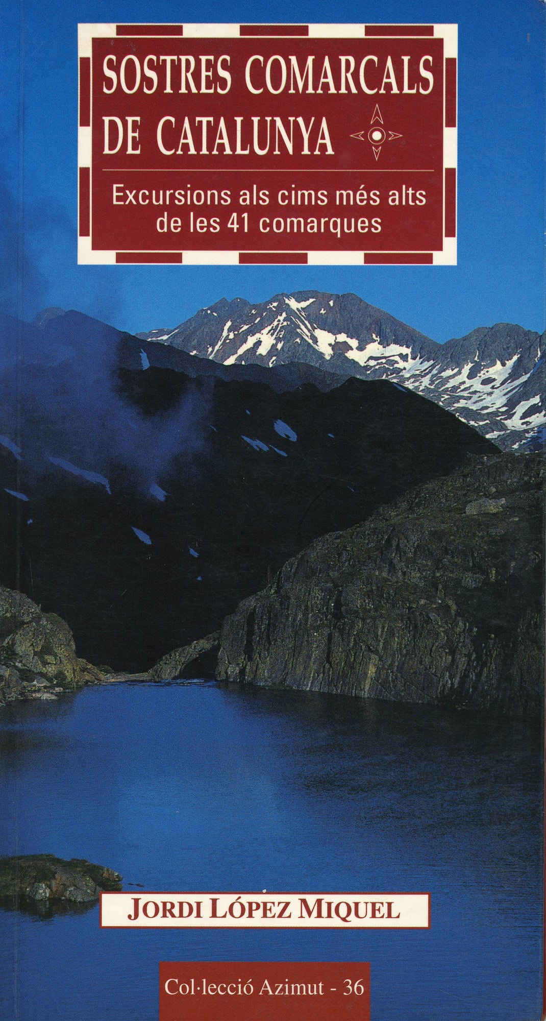 Sostres Comarcals de Catalunya : Excursions als cims més alts de les 41 comarques - Portada