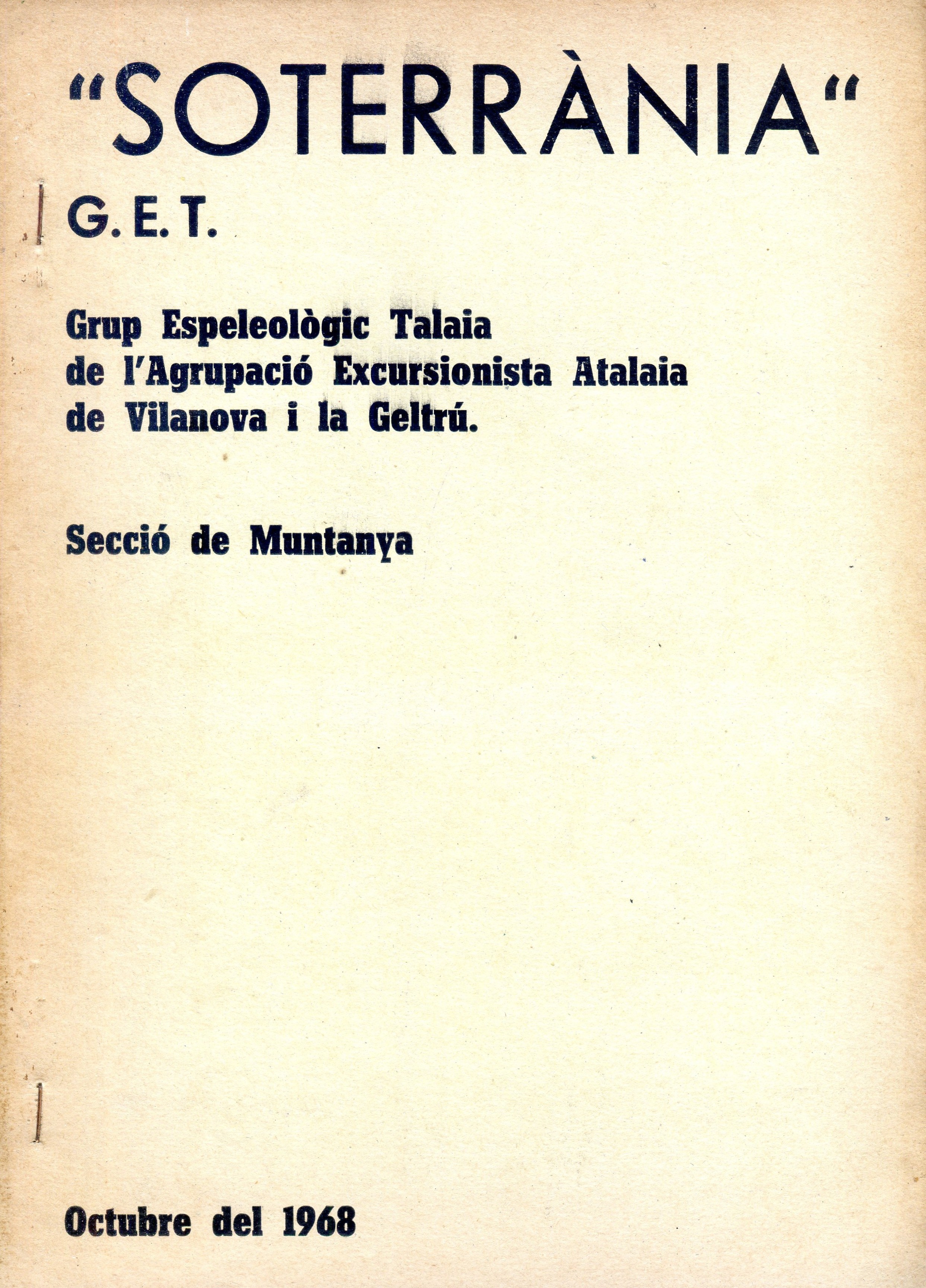 "Soterrània" : G.E.T. Grup Espeleològic Talaia de l'Agrupació Excursionista Atalaia de Vilanova i la Geltrú Seció de Muntanya - Portada