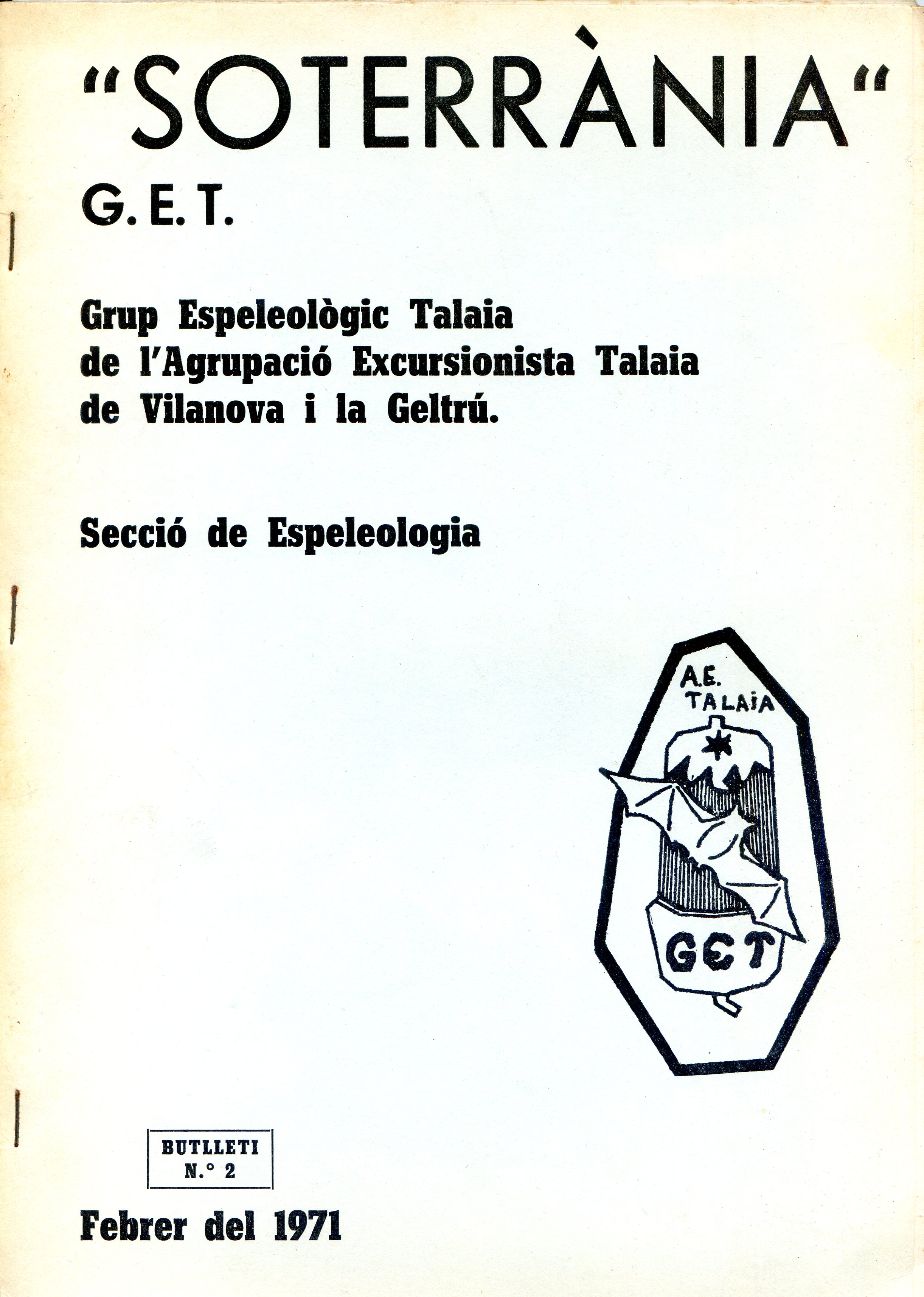 "Soterrània" : G.E.T. Grup Espeleològic Talaia de l'Agrupació Excursionista Atalaia de Vilanova i la Geltrú Seció de Muntanya - Portada
