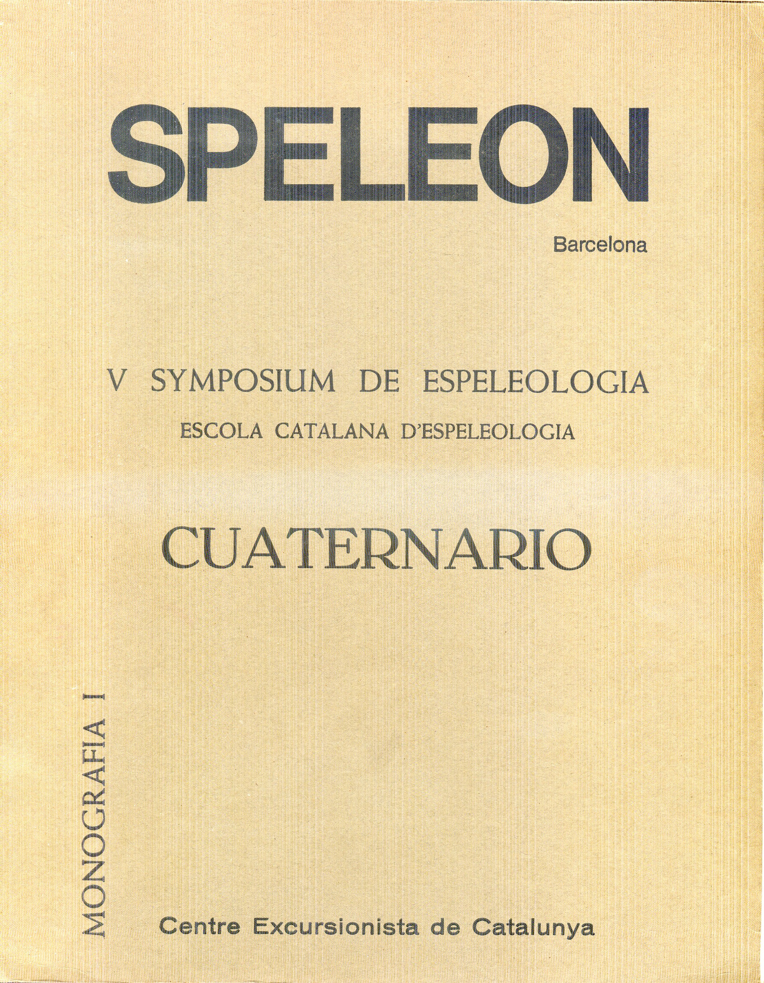 Speleon : Monografia I : Cuaternario : V Symposium de espeleologia : Escola Catalana d'Espeleologia - Portada