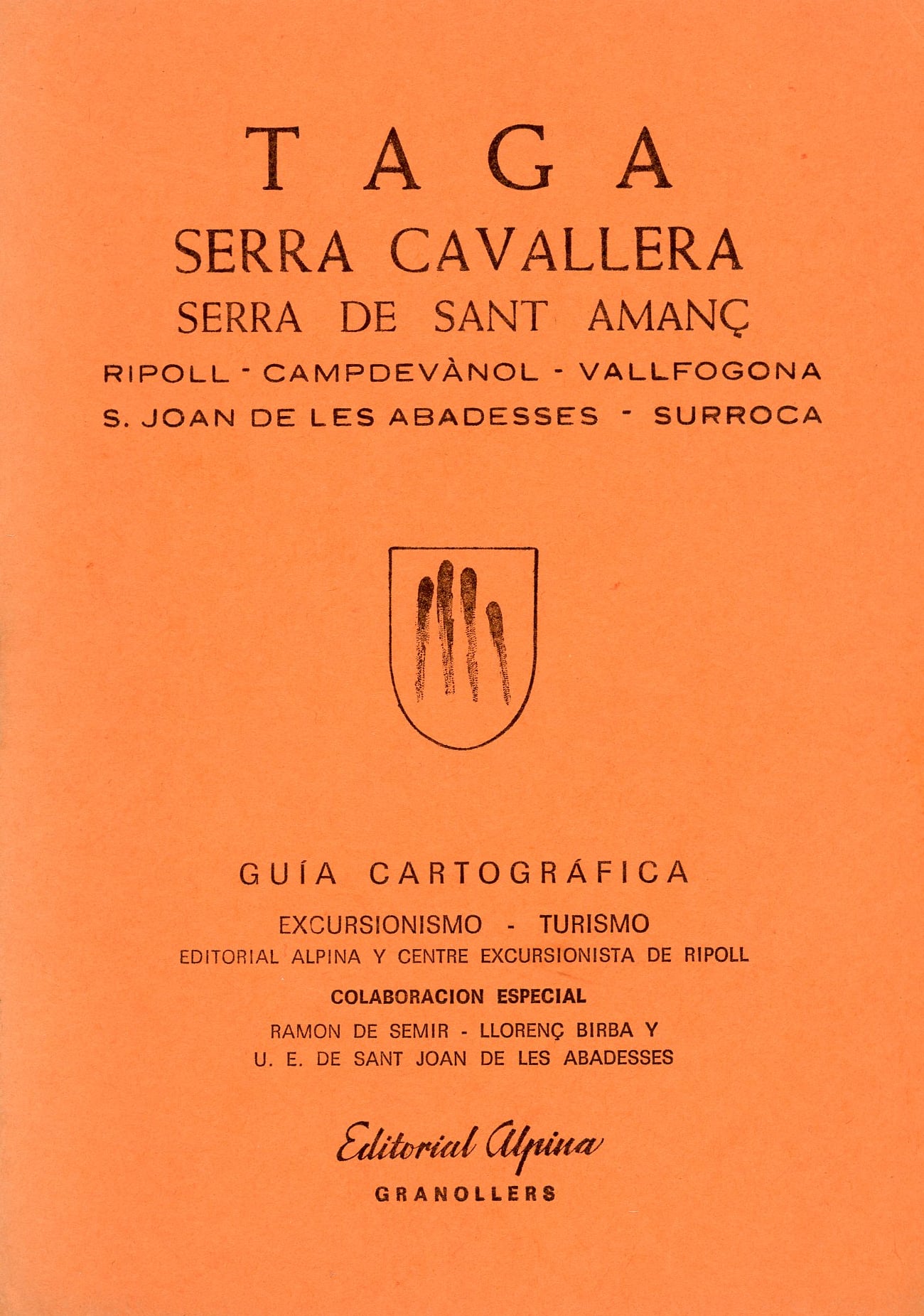 Taga : Serra Cavallera : Serra de Sant Amanç : Ripoll - Campdevànol - Vallfogona - S. Joan de les Abadesses - Surroca - Portada