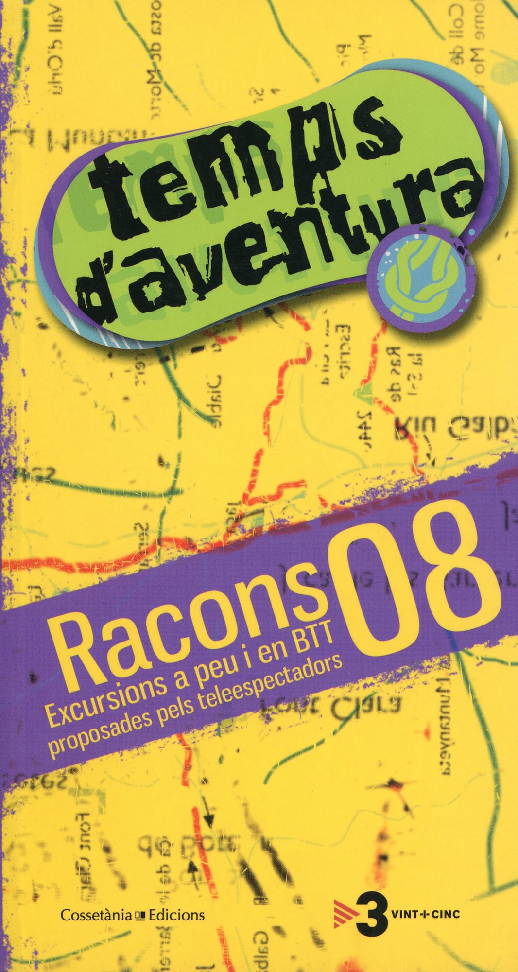Temps d'aventura : Racons 08 : Excursions a peu i en BTT proposades pels teleespectadors - Portada