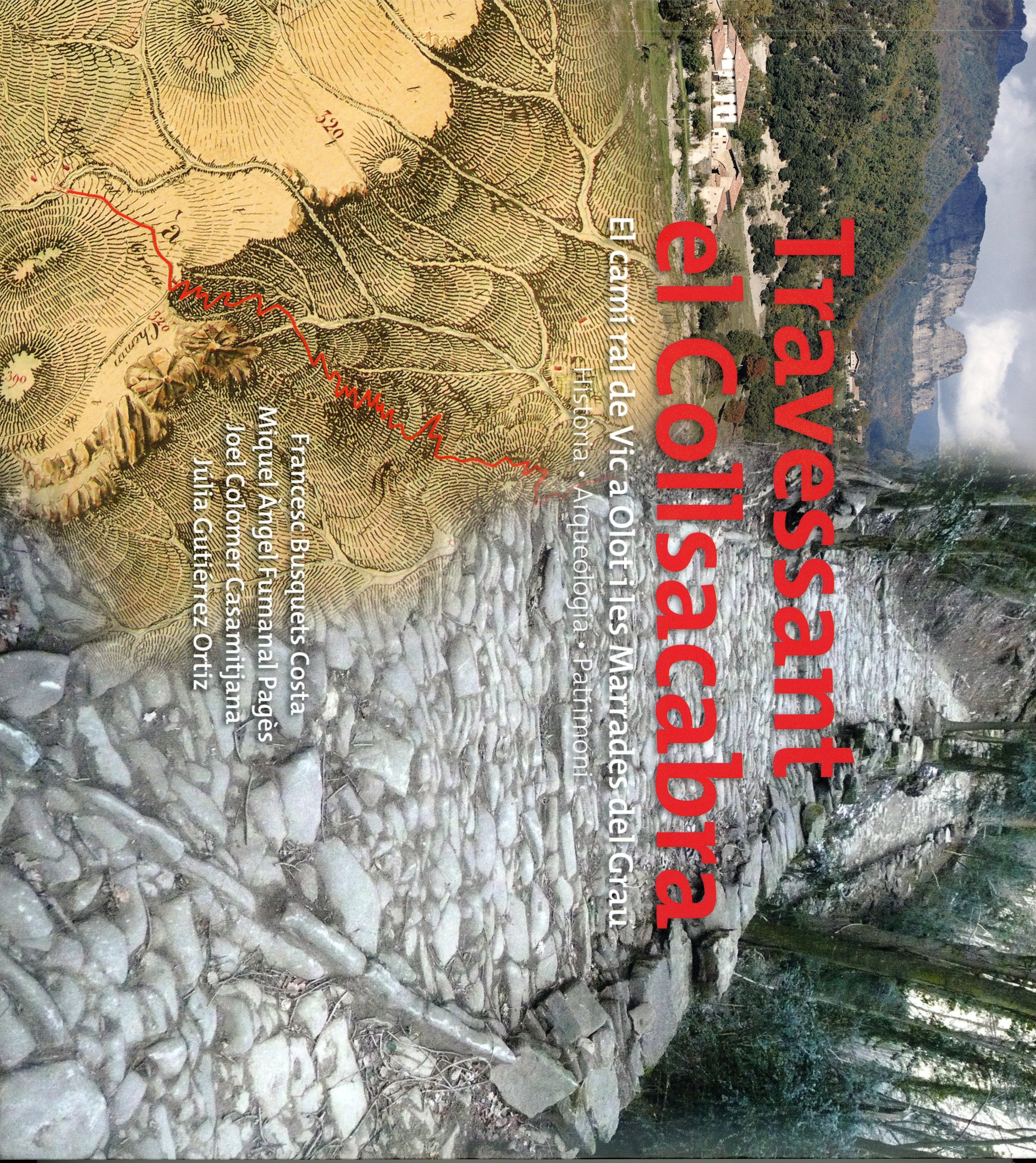 Travessant el Collsacabra : El camí ral de Vic a Olot i les Marrades del Grau - Portada