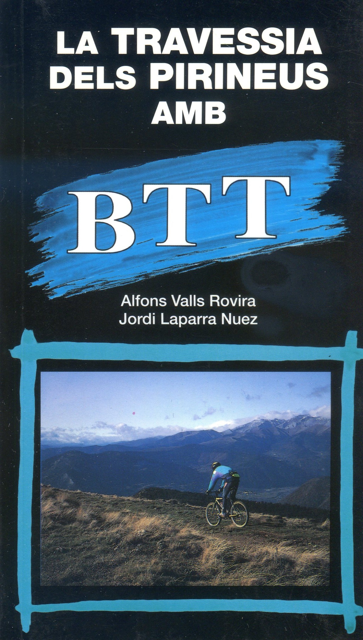 travessia dels Pirineus amb BTT, La - Portada