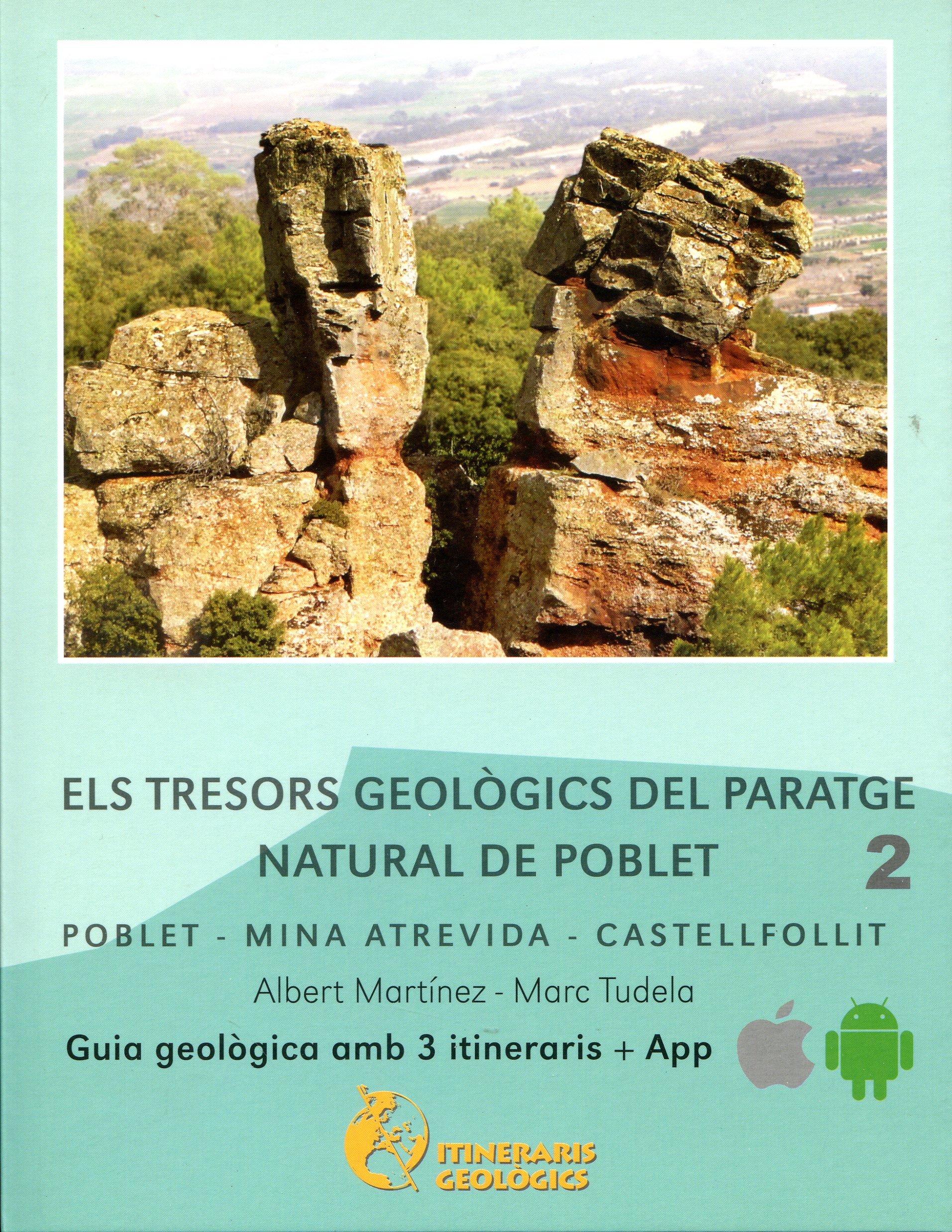 tresors geològics del Paratge Natural de Poblet, Els : La Pena - Mines de barita - Castellfollit - Portada