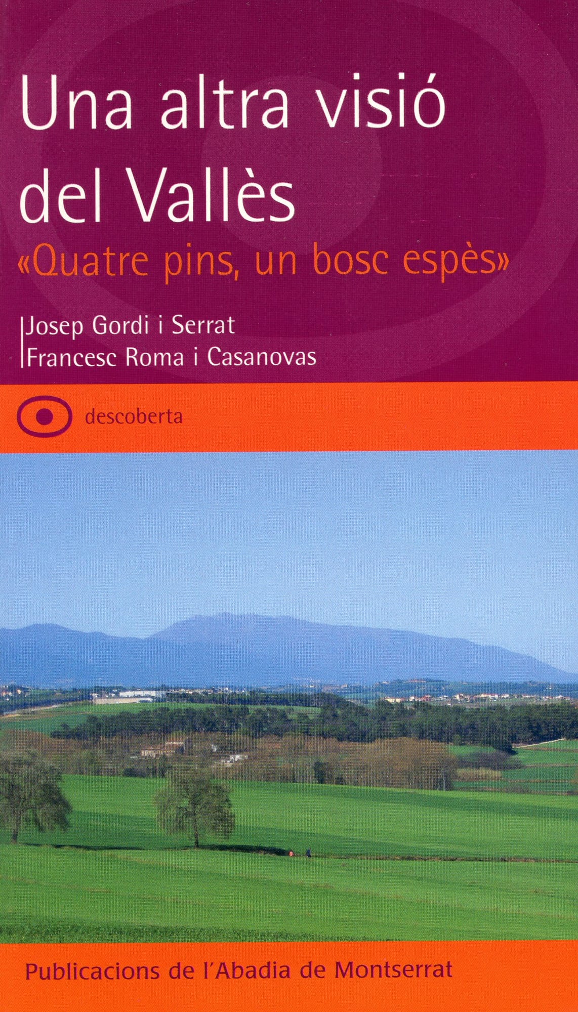 Una altra visió del Vallès  "quatre pins, un bosc espès" - Portada
