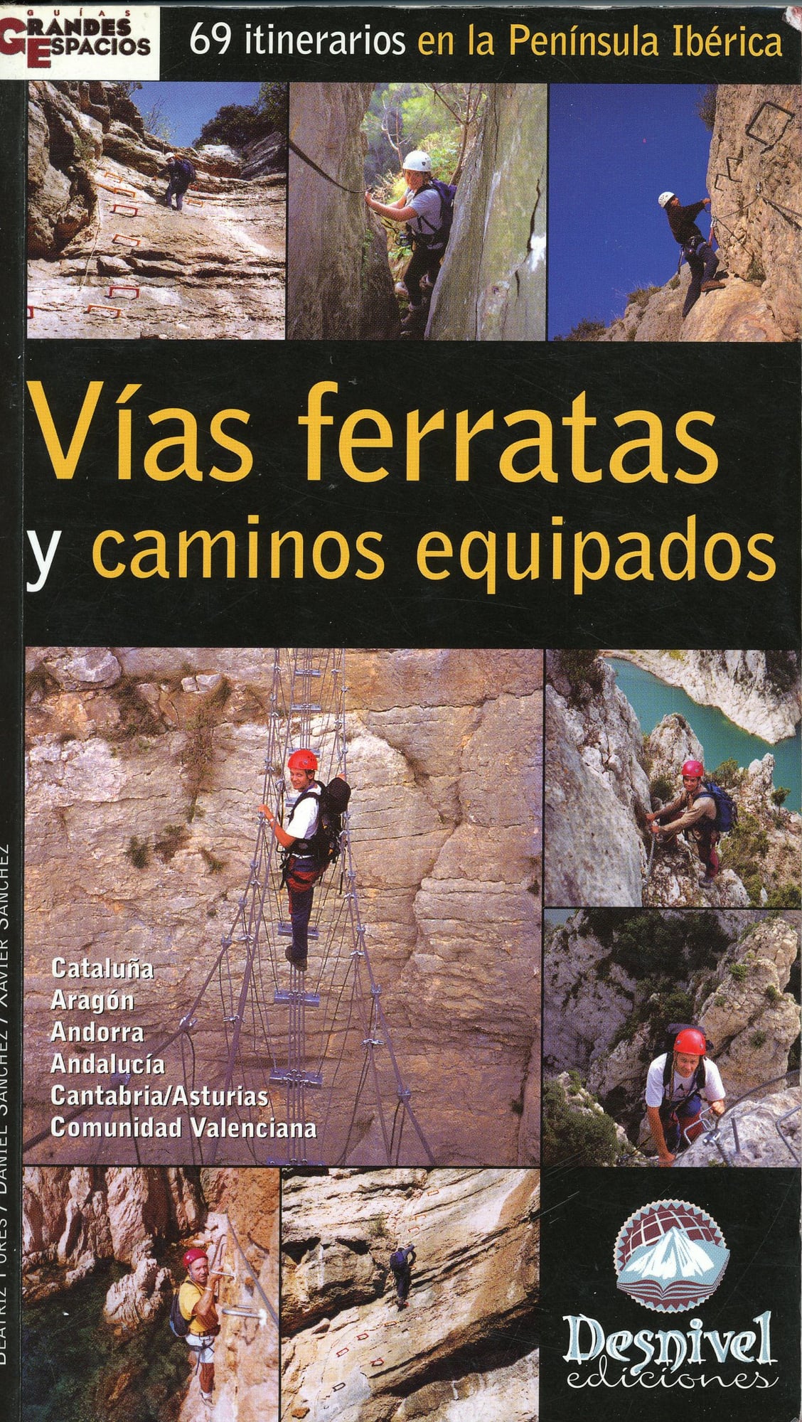 Vías ferratas y caminos equipados : 69 itinerarios en la Península Ibérica - Portada