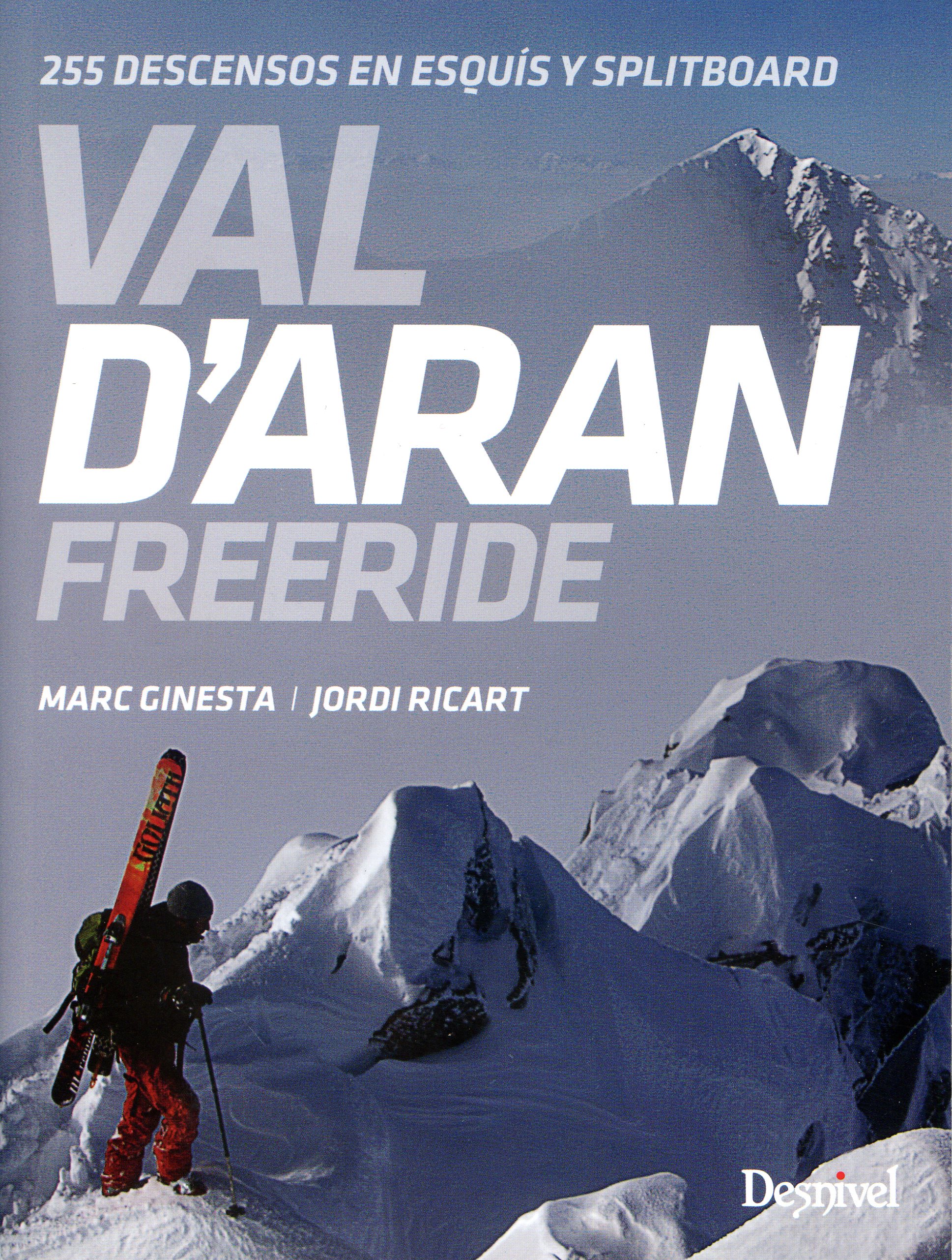 Val d'Aran Freeride : 255 descensos en esquís y splitboard - Portada