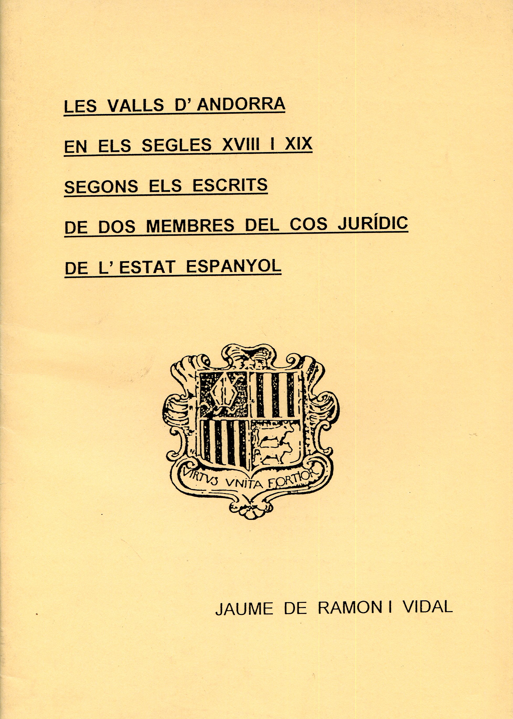 valls d'Andorra en els segles XVIII i XIX segons els escrits de dos membres del cos jurídic de l'estat espanyol, Les - Portada