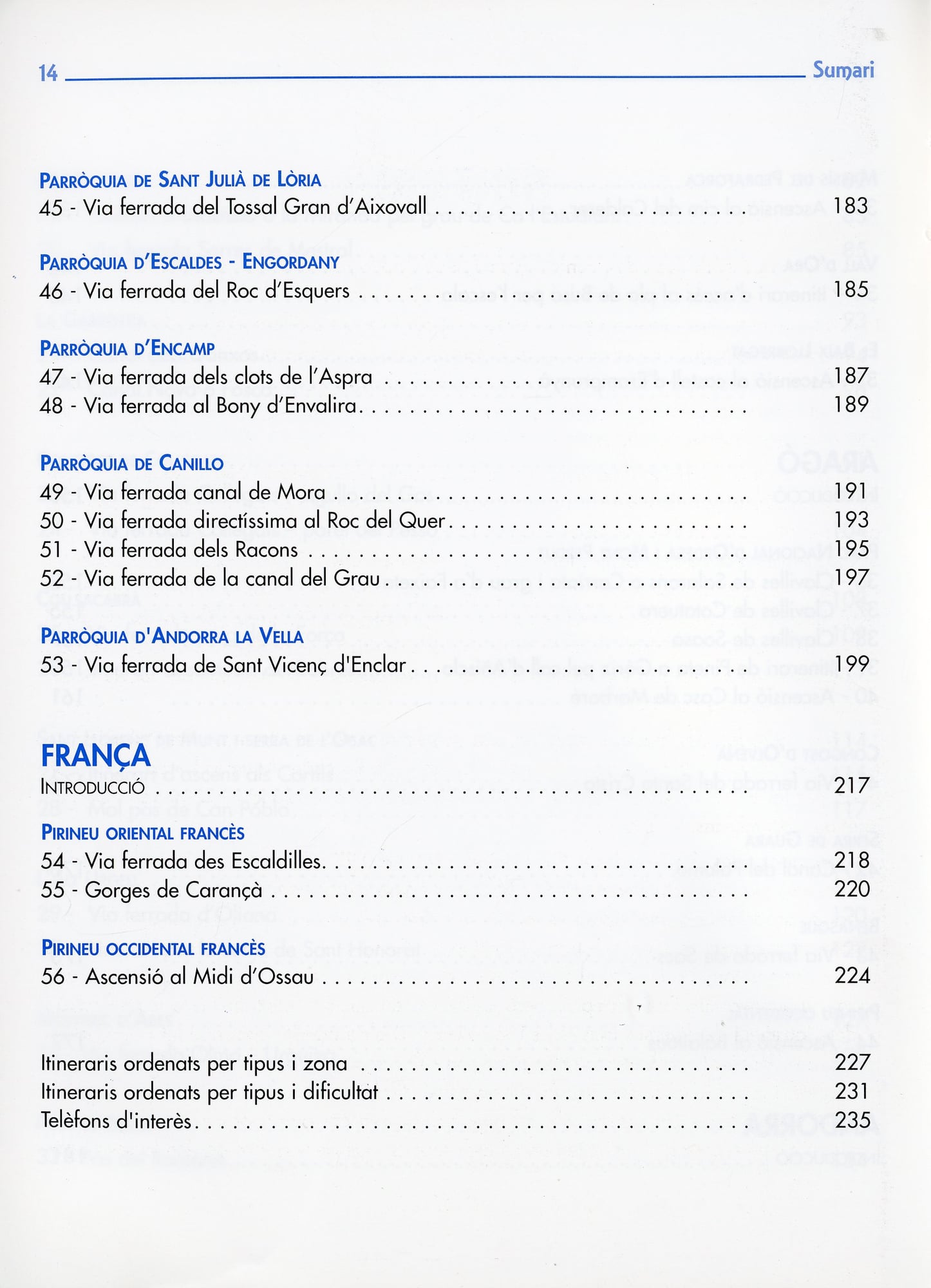 Vies ferrades i camins equipats : 56 itineraris a Catalunya, a Aragó, a Andorra i al Pirineu francès - Miniatura 5