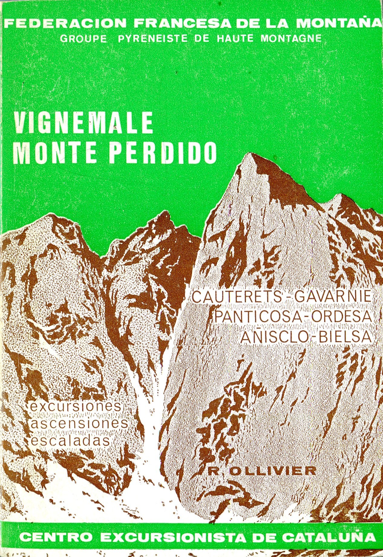 Vignemale-Monte Perdido : Cuaterets-Gavernie-Panticosa-Ordesa-Añisclo-Bielsa - Portada