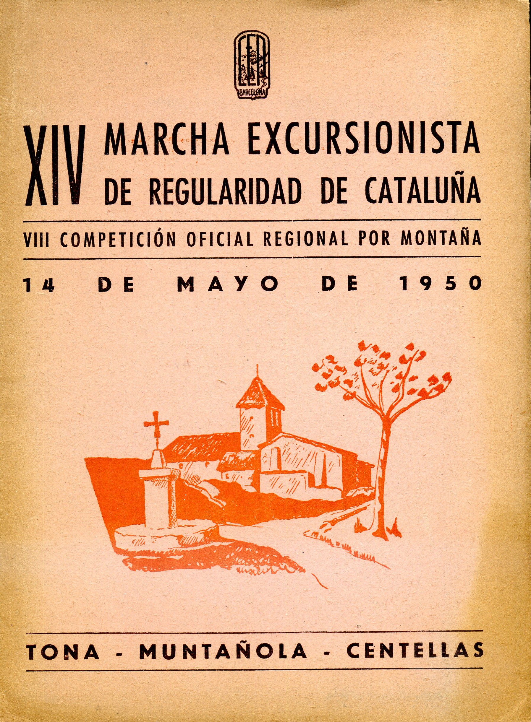XIV Marcha excursionista de regularidad de Cataluña : VIII competición oficial regional por montaña, 14 de mayo de 1950 : Tona, Muntañola, Centellas - Portada