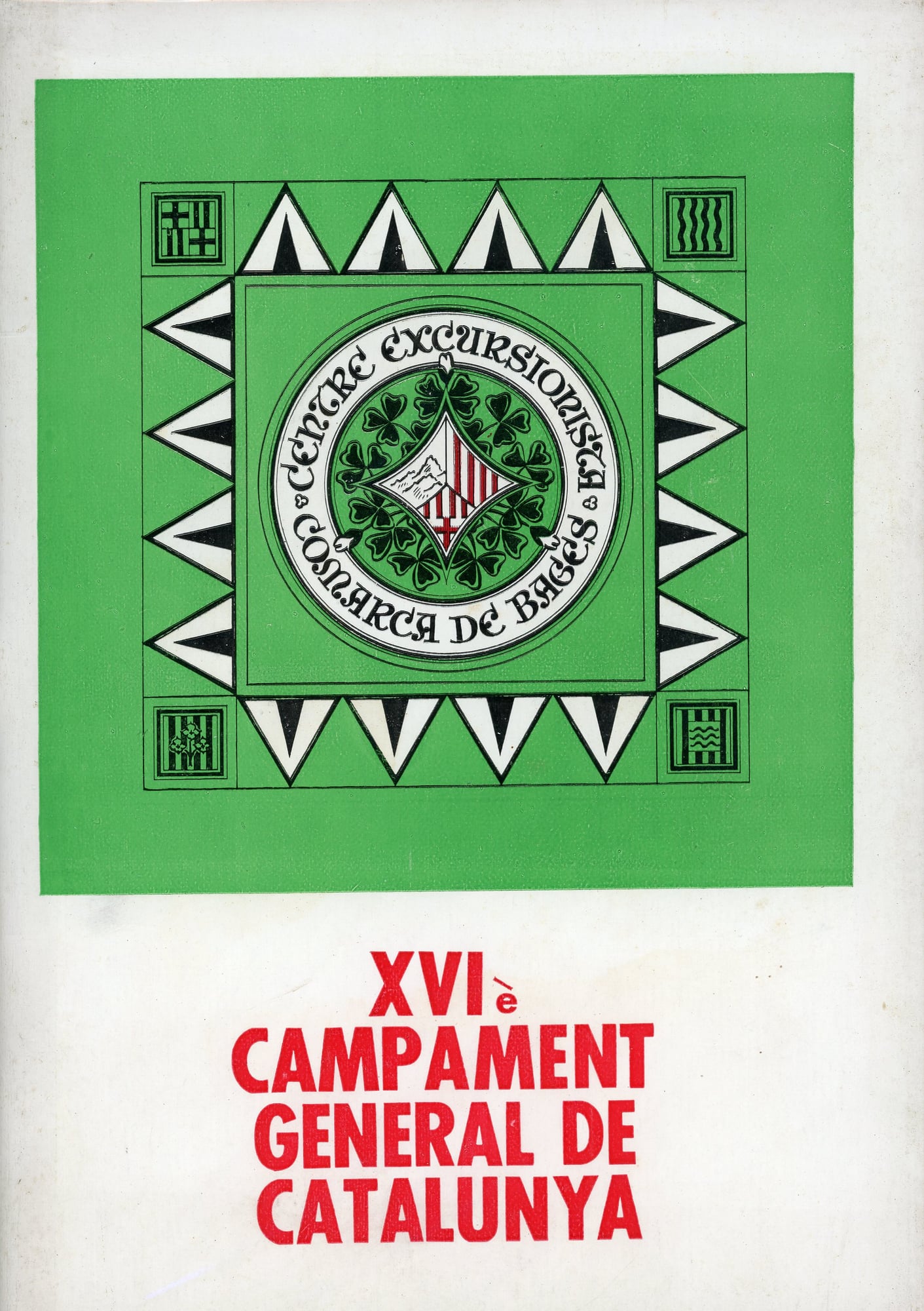 XVIè Campament General de Catalunya : La Serreta de Capolat (Berguedà) : Dies 28,29,30 de maig del 1966 : Federació Catalana de Muntanyisme : Centre Excursionista de la Comarca de Bages - Portada