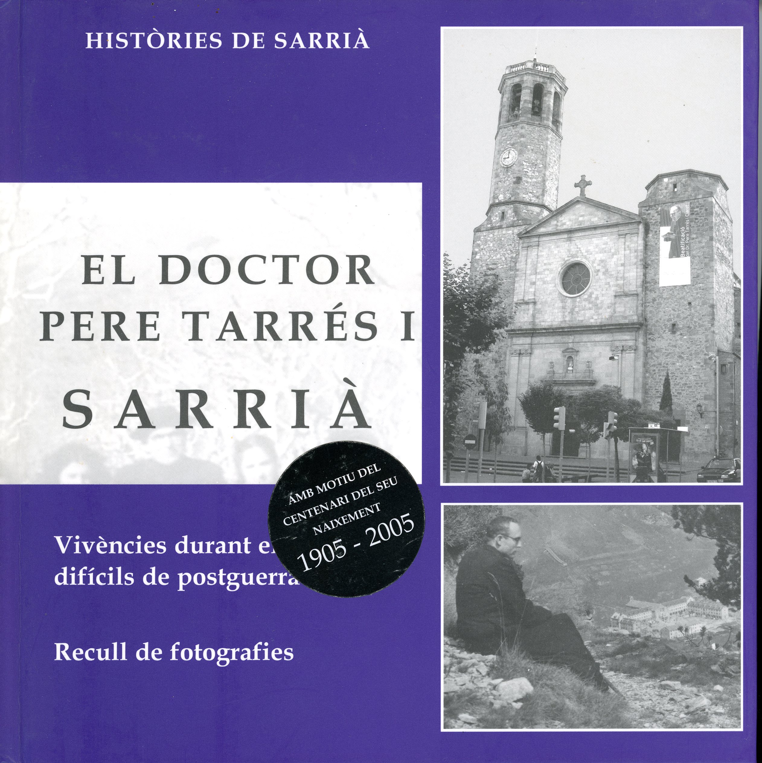 doctor Pere Tarrés i Sarrià, El : Vivències durant els temps difícils de postguerra : Recull fotogràfic - Portada