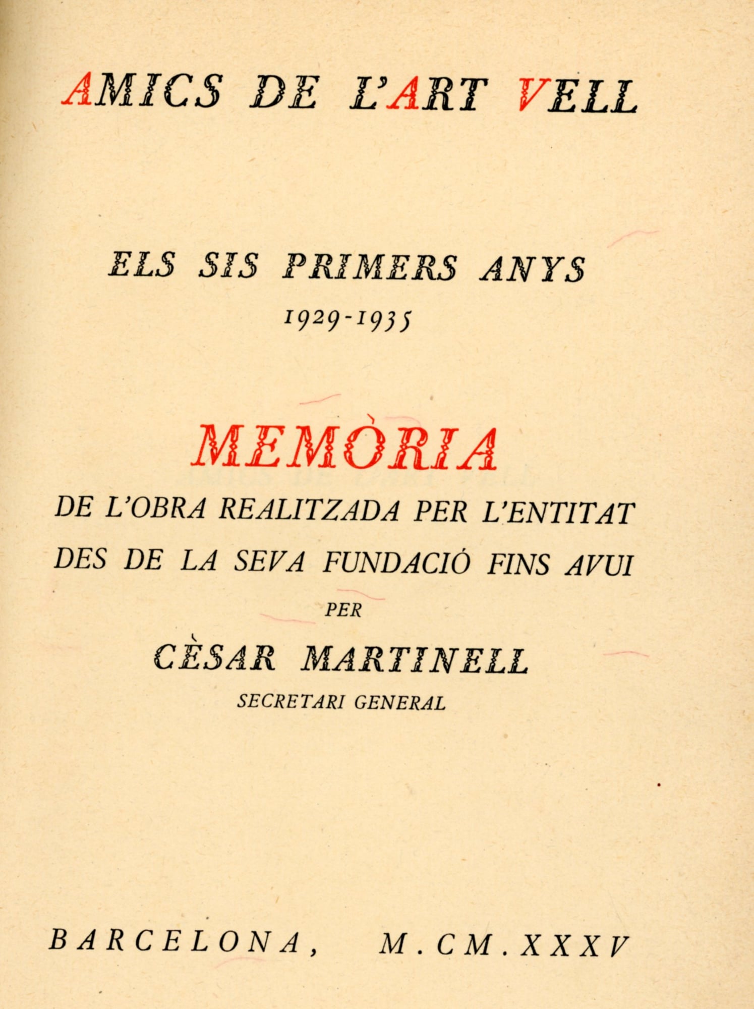 Amics de l'Art Vell : Memòria de l'obra realitzada des de la seva fundació 1929 - 1935 - Portada