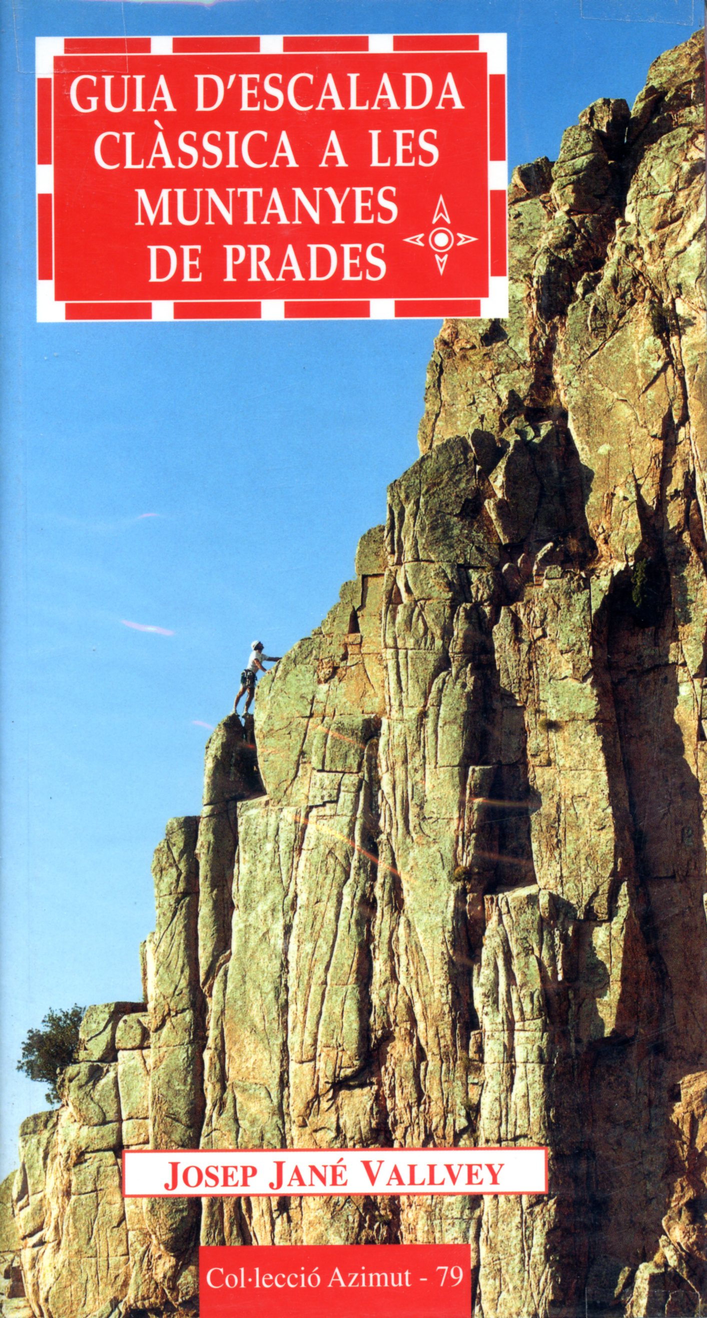 Guia d'escalada clàssica a les muntanyes de Prades - Portada