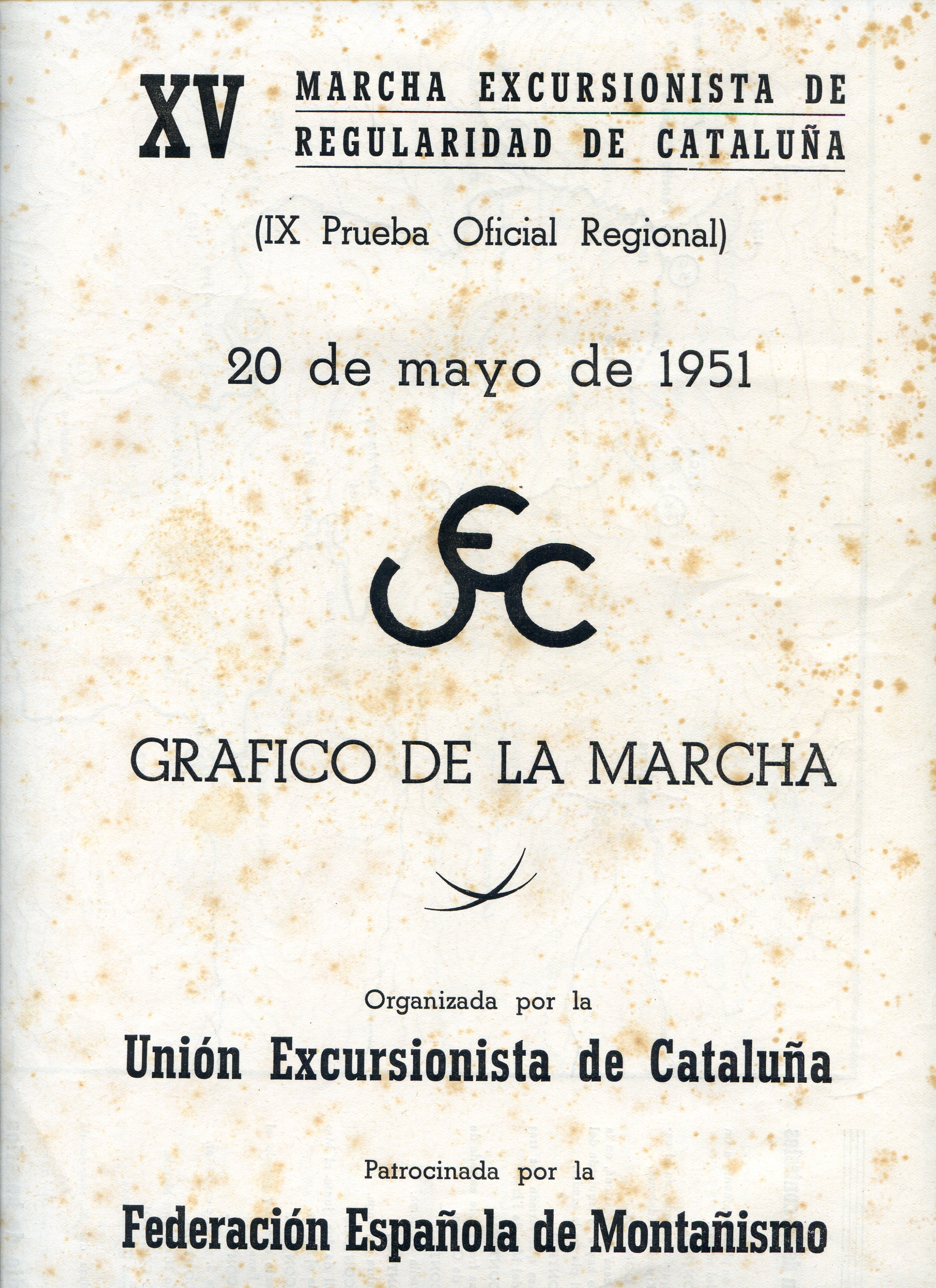 XV Marcha Excursionista de Regularidad de Cataluña (IX Prueba Oficial Regional) 20 de Mayo de 1951 : Gráfico de la Marcha Organizada por la Unión Excursionista de Cataluña - Portada