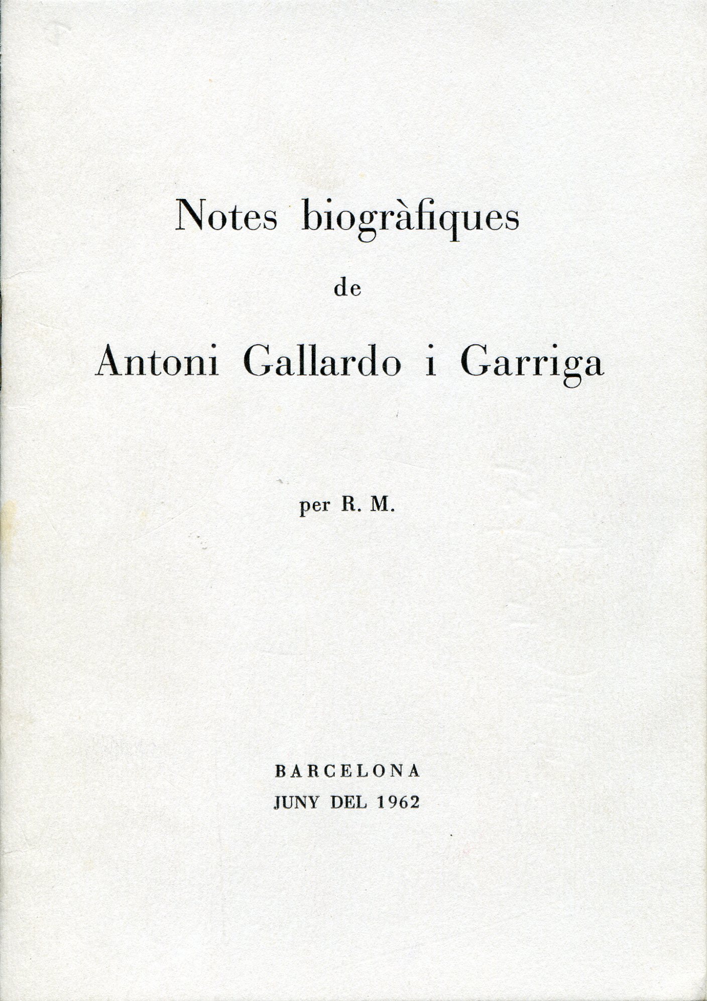 Notes biogràfiques de Antoni Gallardo i Garriga - Portada