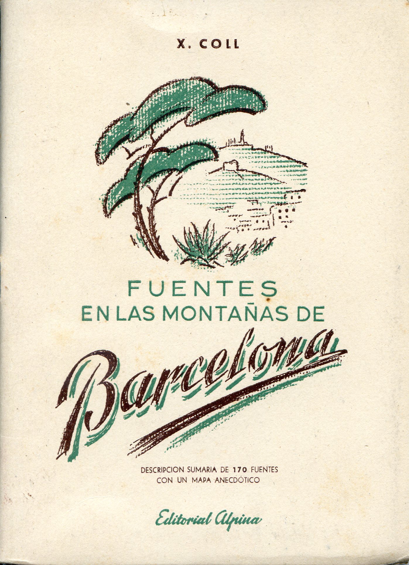 Fuentes en las montañas de Barcelona     Descripción sumaria de 235 fuentes con un mapa anecdótico - Portada