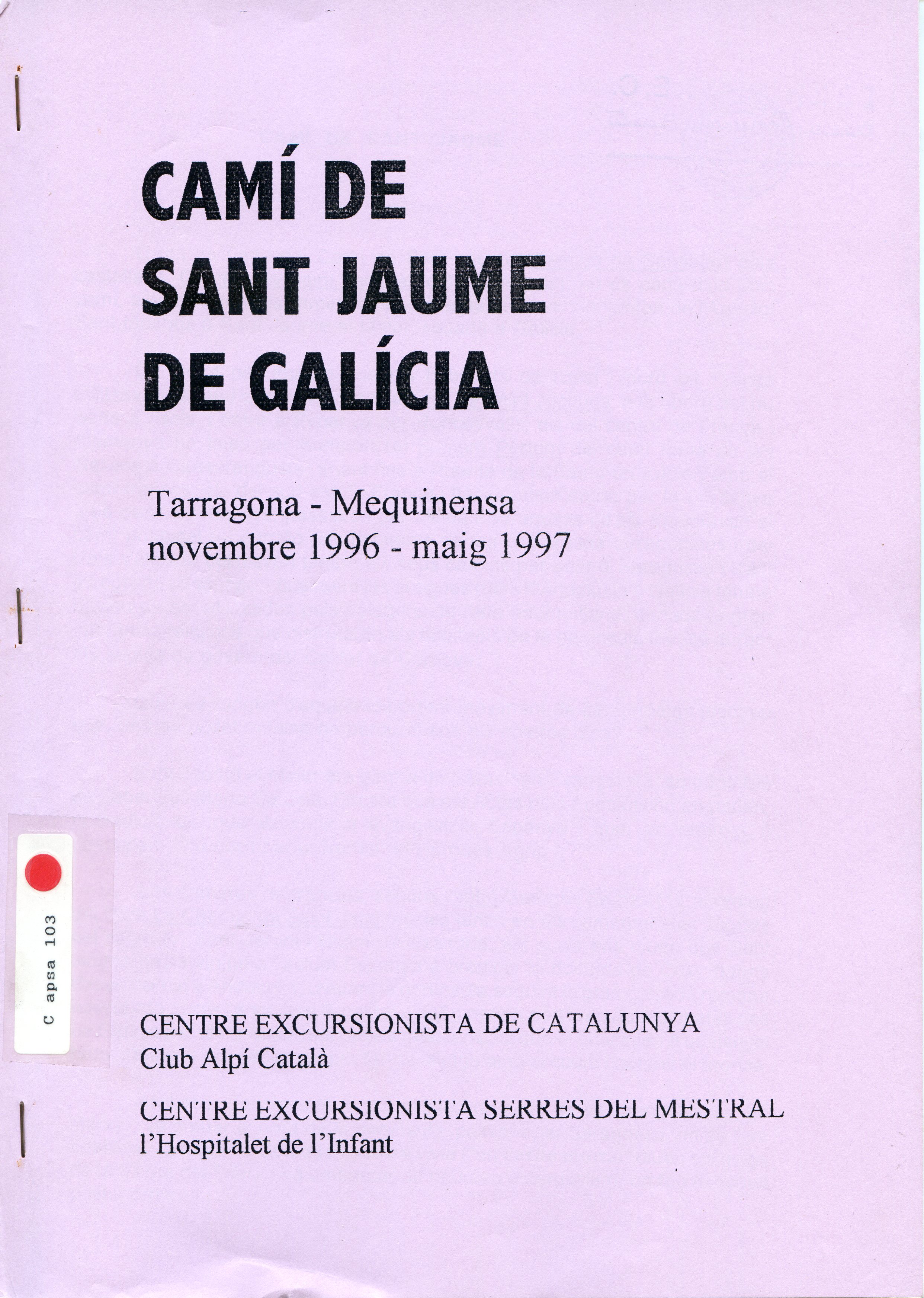 Camí de Sant Jaume de Galícia : Tarragona - Mequinensa : novembre 1996 - maig 1997 - Portada