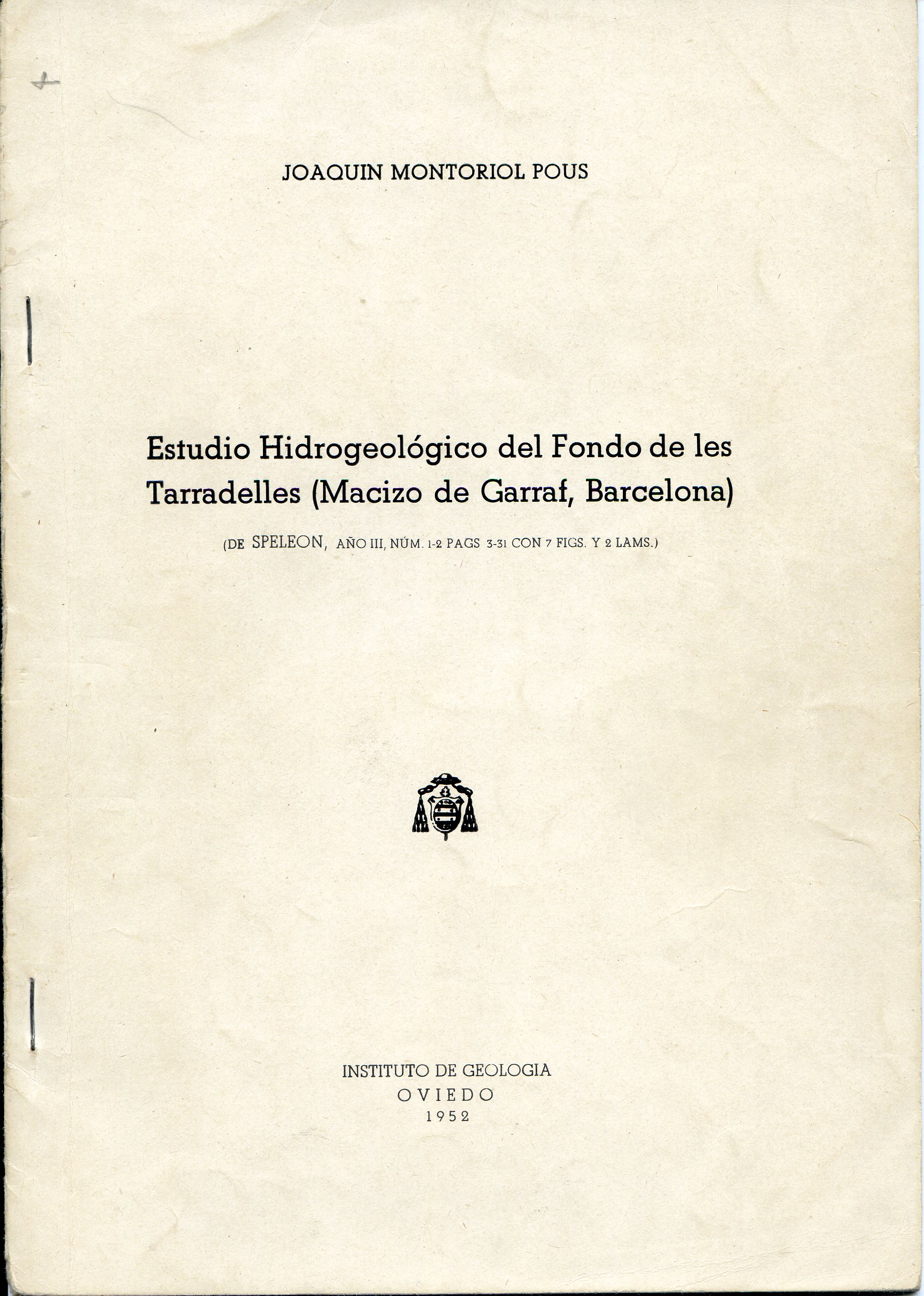 Estudio Hidrológico del Fondo de les Tarradelles (Macizo de Garraf, Barcelona) (De Speleon, año III, núm. 1-2 Pags 3-31 con 7 figs. y 2 lams.) - Portada