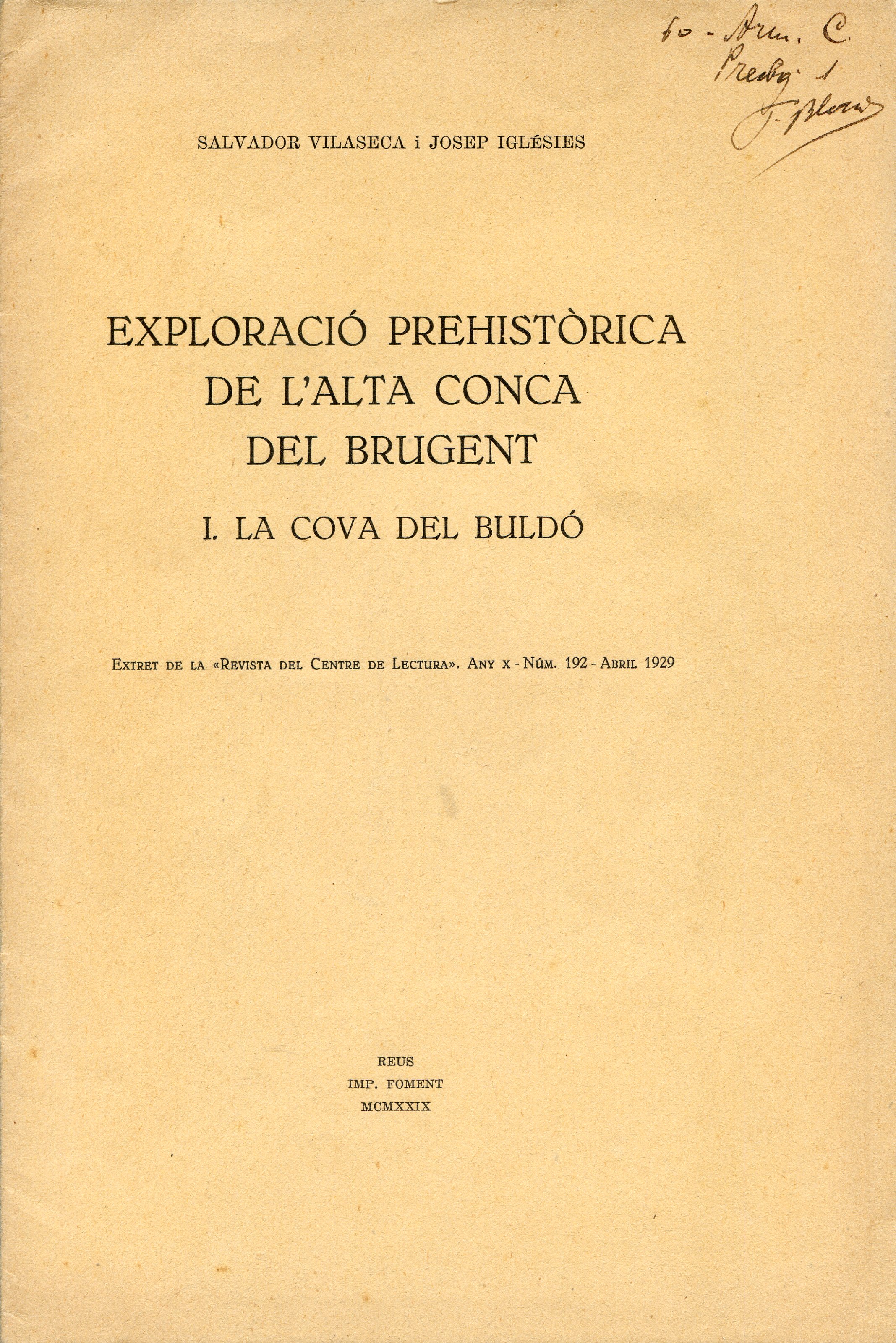 Exploració prehistòrica de l'Alta Conca del Brugent : I. La Cova del Buldó : Extret de la "Revista del Centre de Lectura". Any X - Núm. 192 - Abril 1929 - Portada