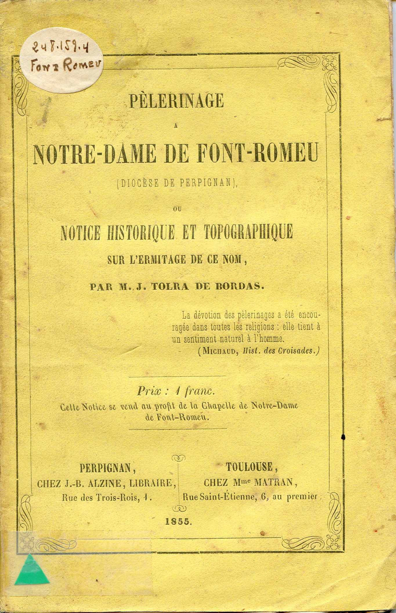 Pèlerinage a Notre-Dame de Font-Romeu (Diocèse de Perpignan), ou notice historique et topographique sur l'ermitage de ce nom - Portada