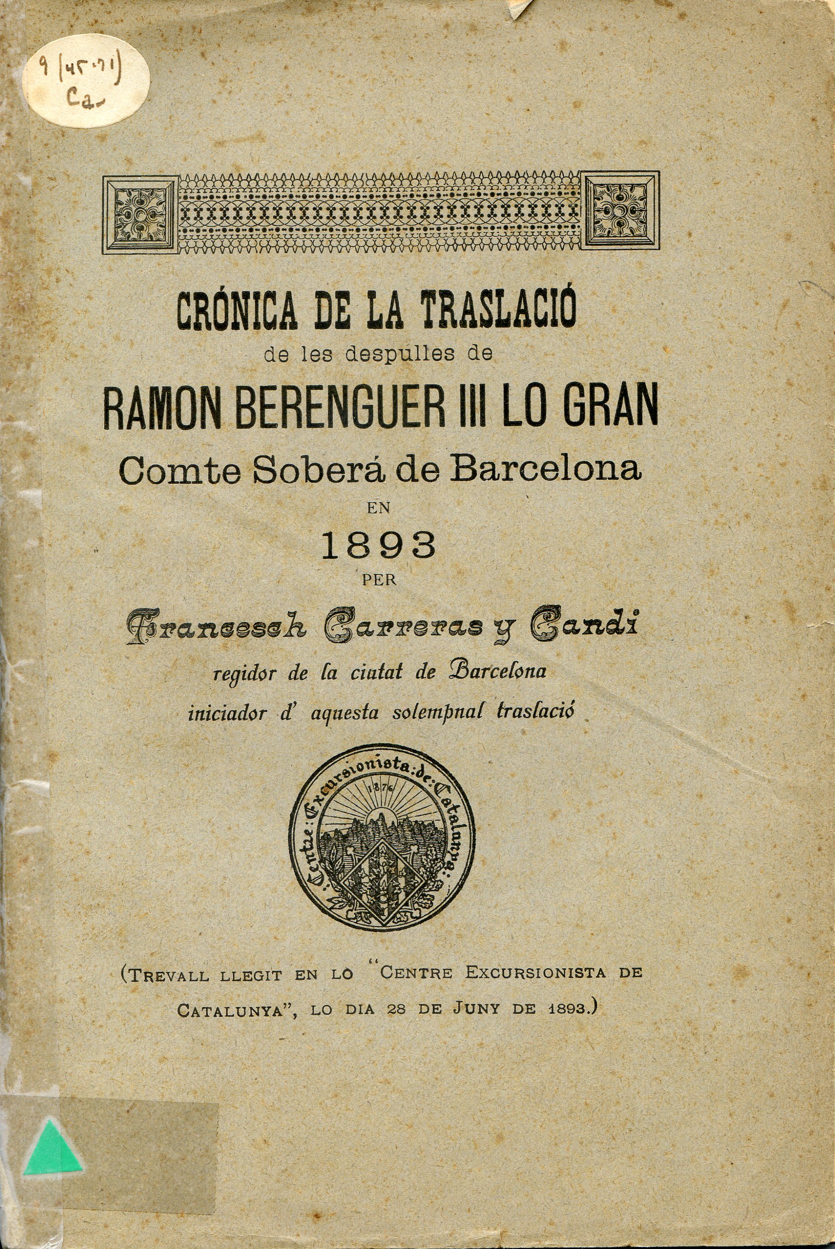 Crónica de la traslació de les despulles de Ramon Berenguer III lo Gran Comte Soberá de Barcelona en 1893 - Portada