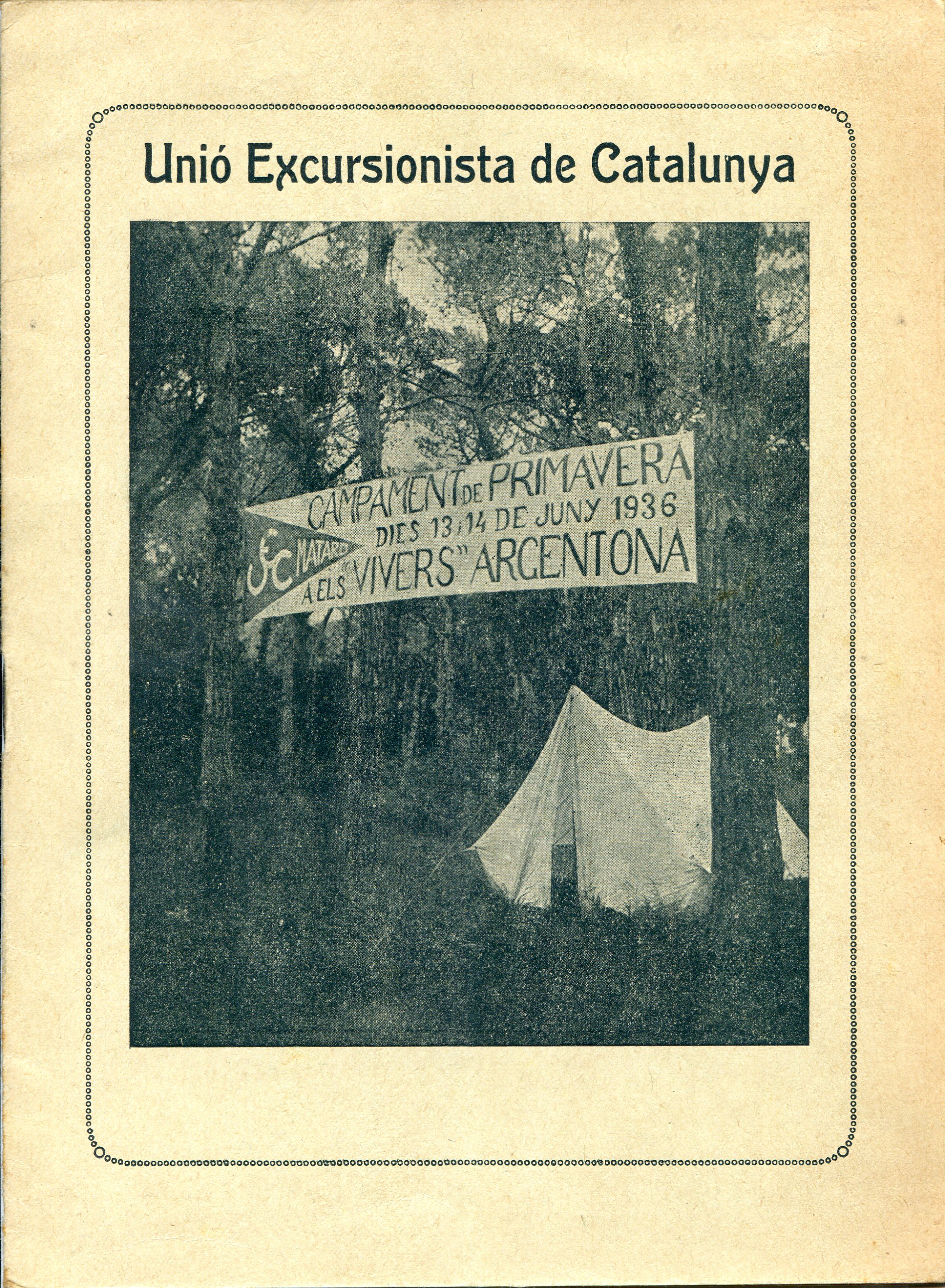 Unió Excursionista de Catalunya Mataró : Campament de primavera dies 13 i 14 de juny 1936 a els "Vivers" Argentona - Portada