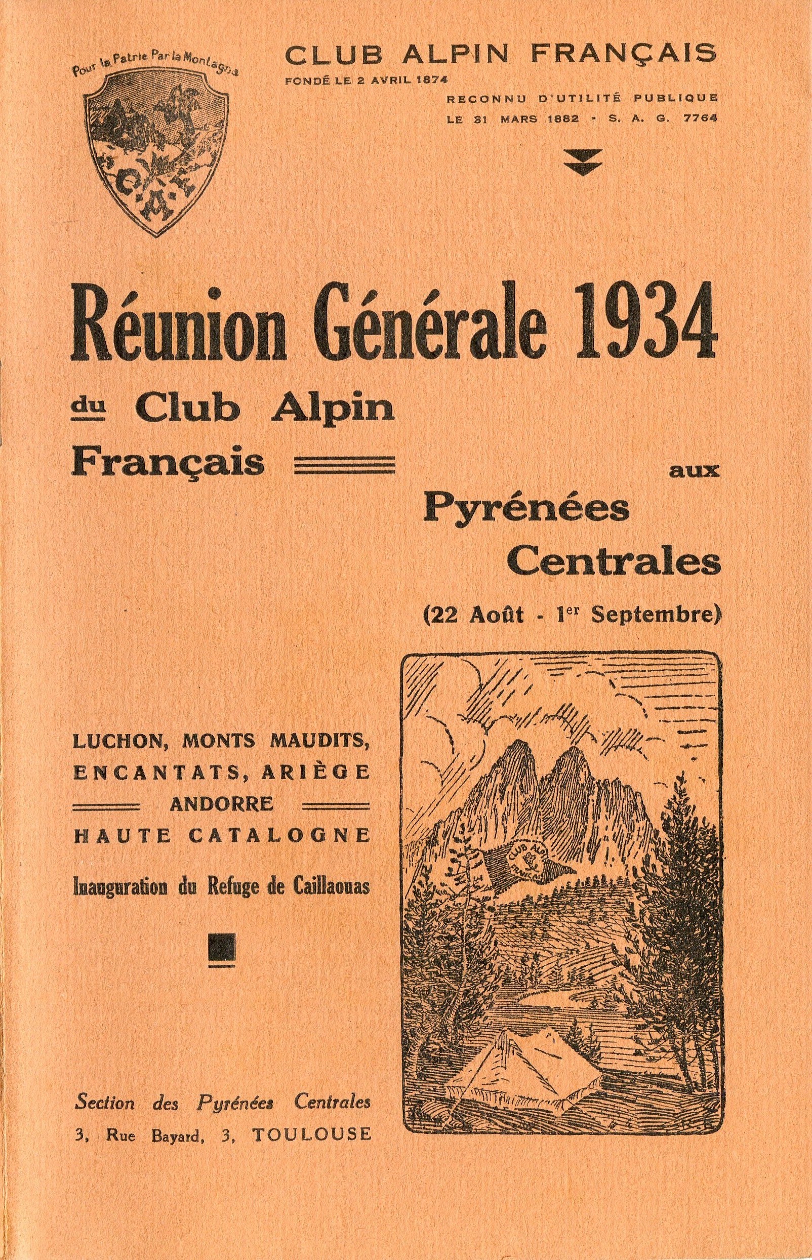 Réunión Générale 1934 du Club Alpin Français aux Pyrénées Centrales (22 Août - 1er Septembre) : Luchon, Monts Maudits, Encantats, Ariège,Andorre, Haute Catalogne : Inauguration du Refuge de Caillaouas - Portada