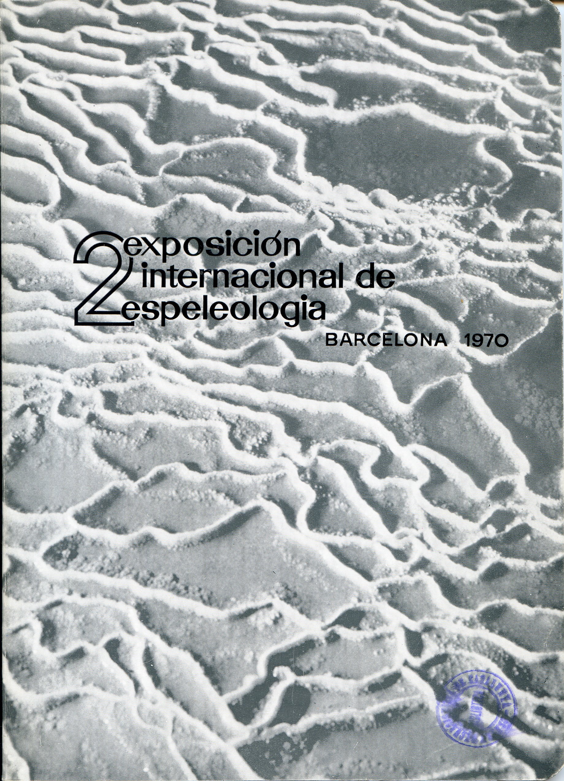 2.ª exposición internacional de espeleologia : Palacio de la Virreina 16 al 28 de febrero de 1970 - Portada
