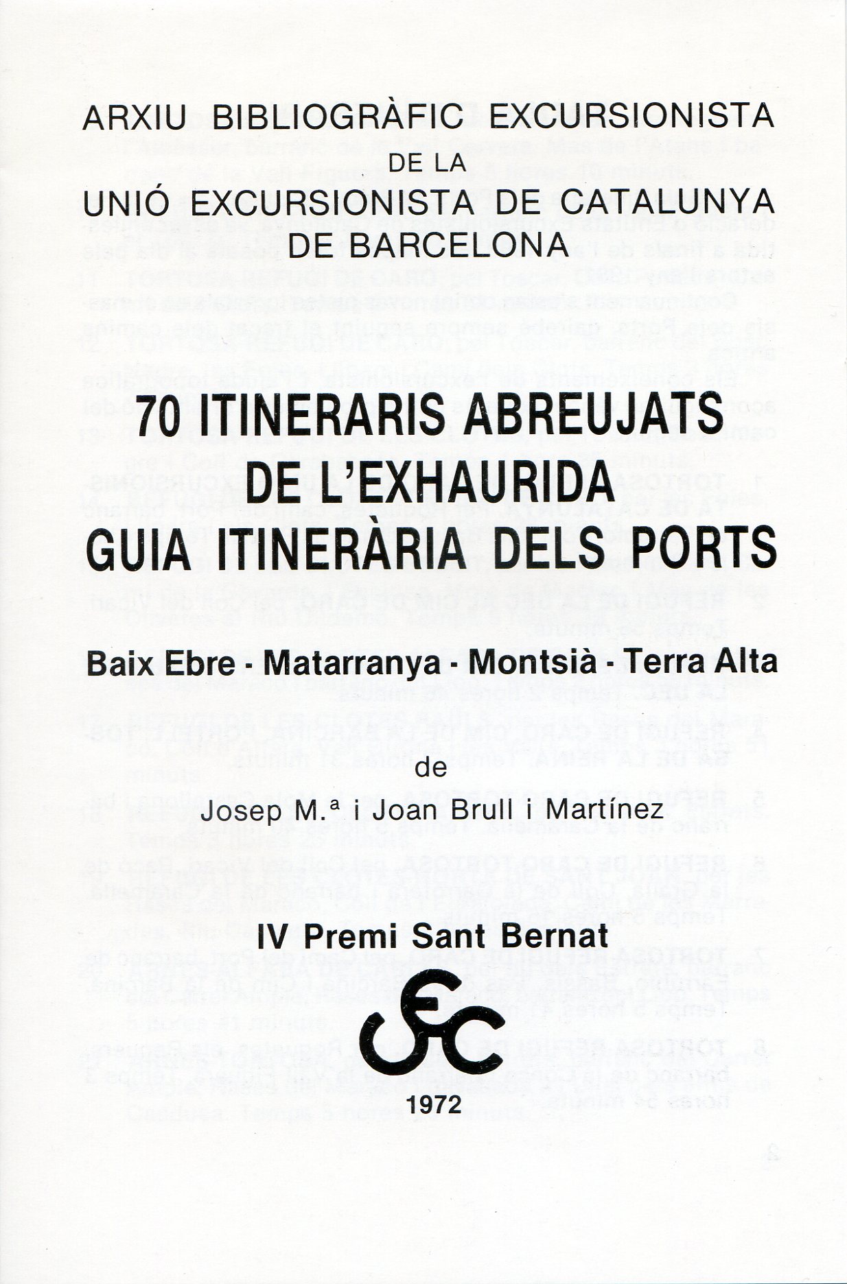 70 Itineraris abreujats de l'exhaurida guia itinerària dels Ports : Baix Ebre - Matarranya - Montsià - Terra Alta : IV Premi Sant Bernat - Portada
