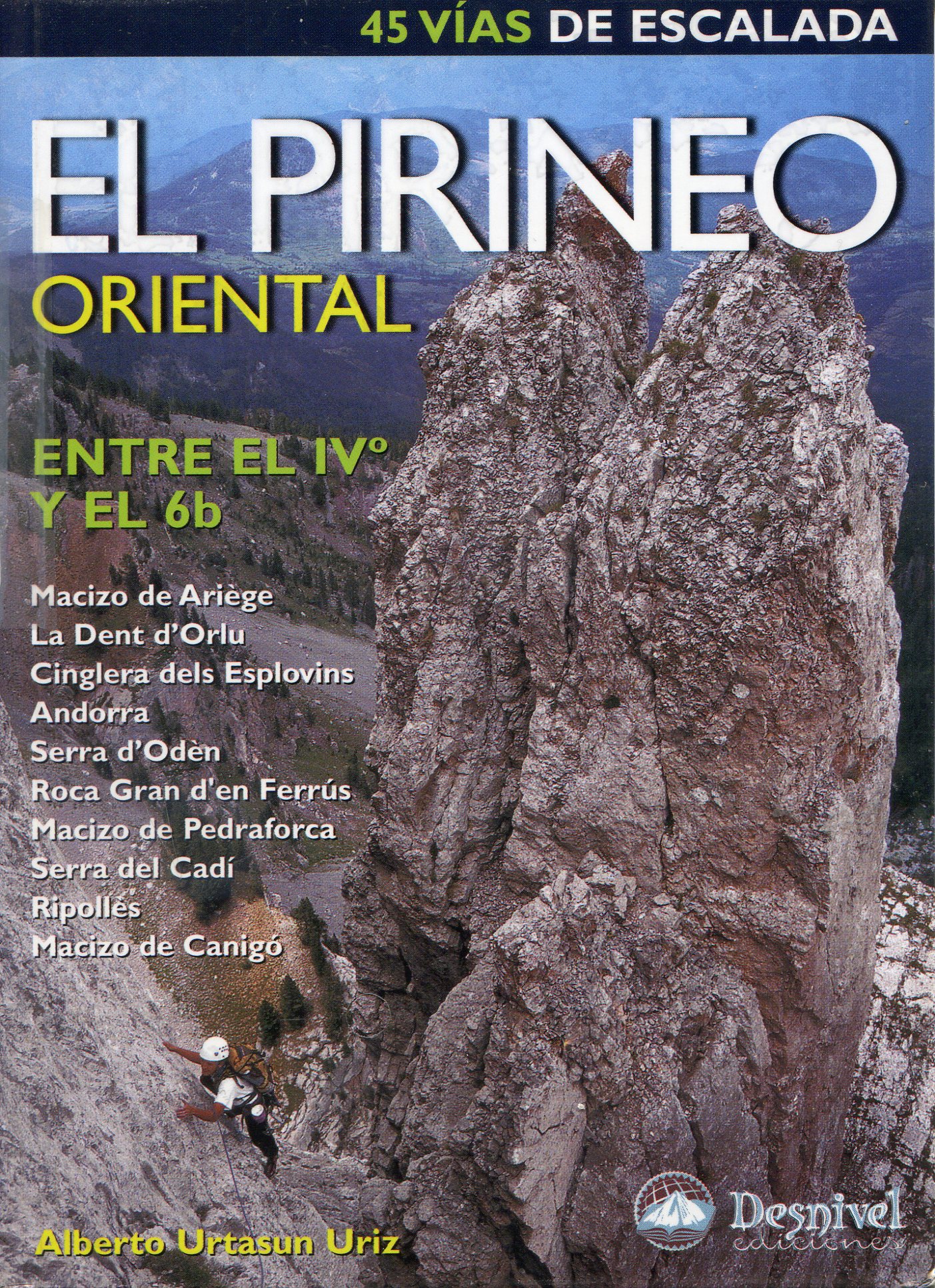 Pirineo Oriental, El : 45 escaladas entre el  Ivº y el 6b - Portada