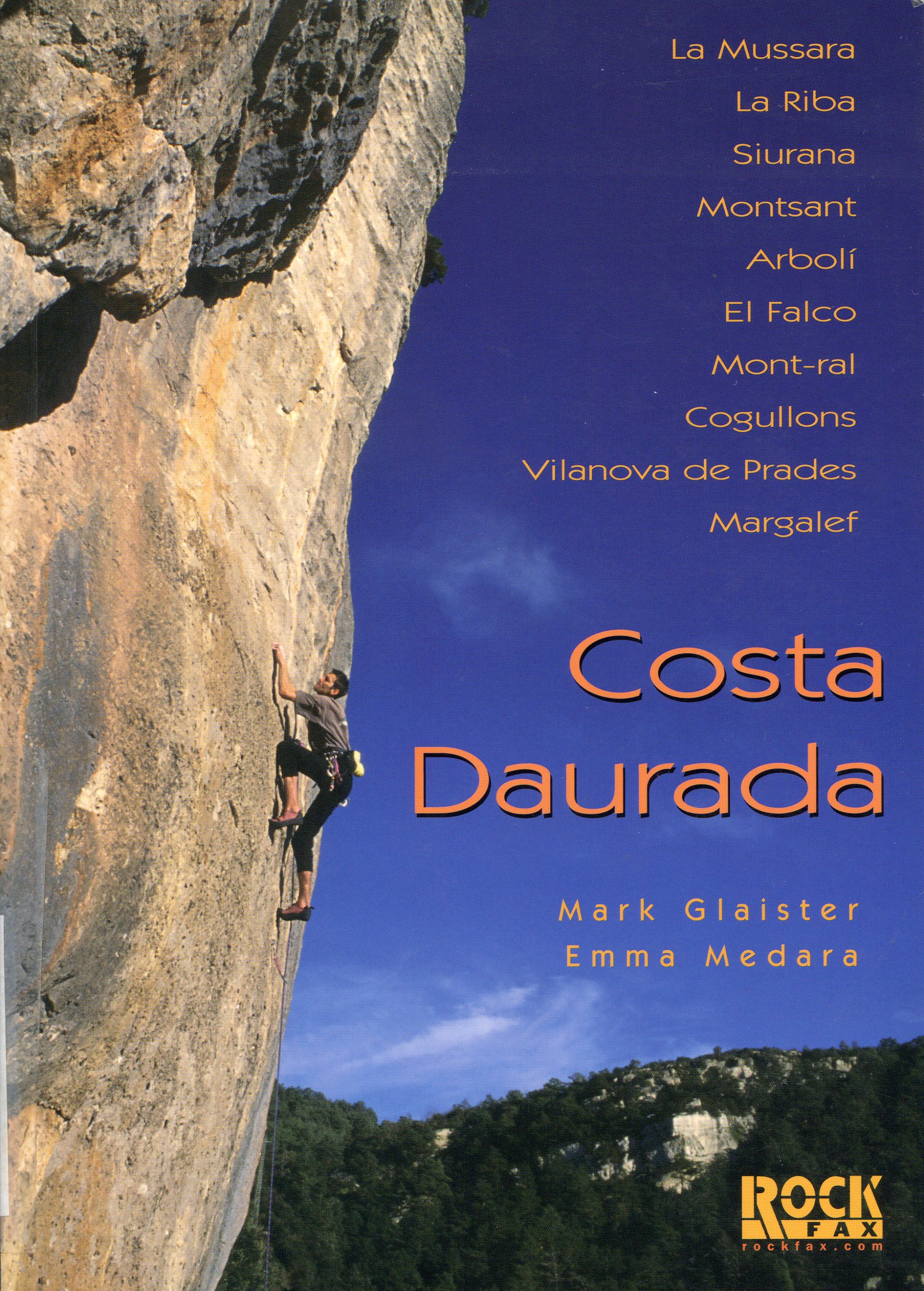 Costa Daurada : La Mussara, La Riba, Siurana, Montsant, Arbolí, El Falco, Mont-ral, Cogullons, Vilanova de Prades, Margalef - Portada