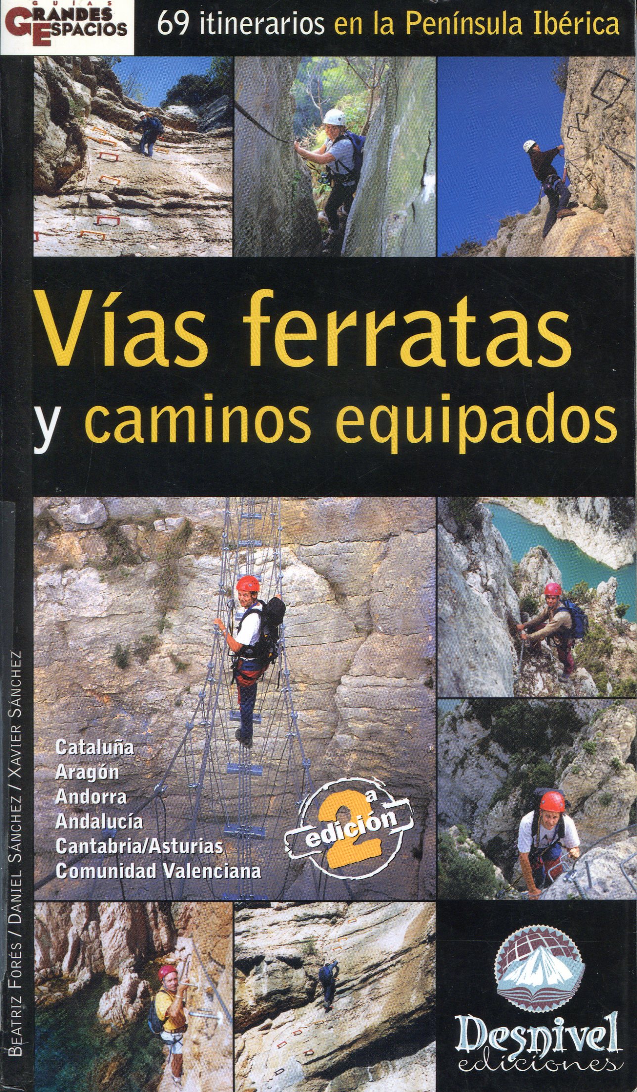 Vías ferratas y caminos equipados : 69 itinerarios en la Península Ibérica - Portada