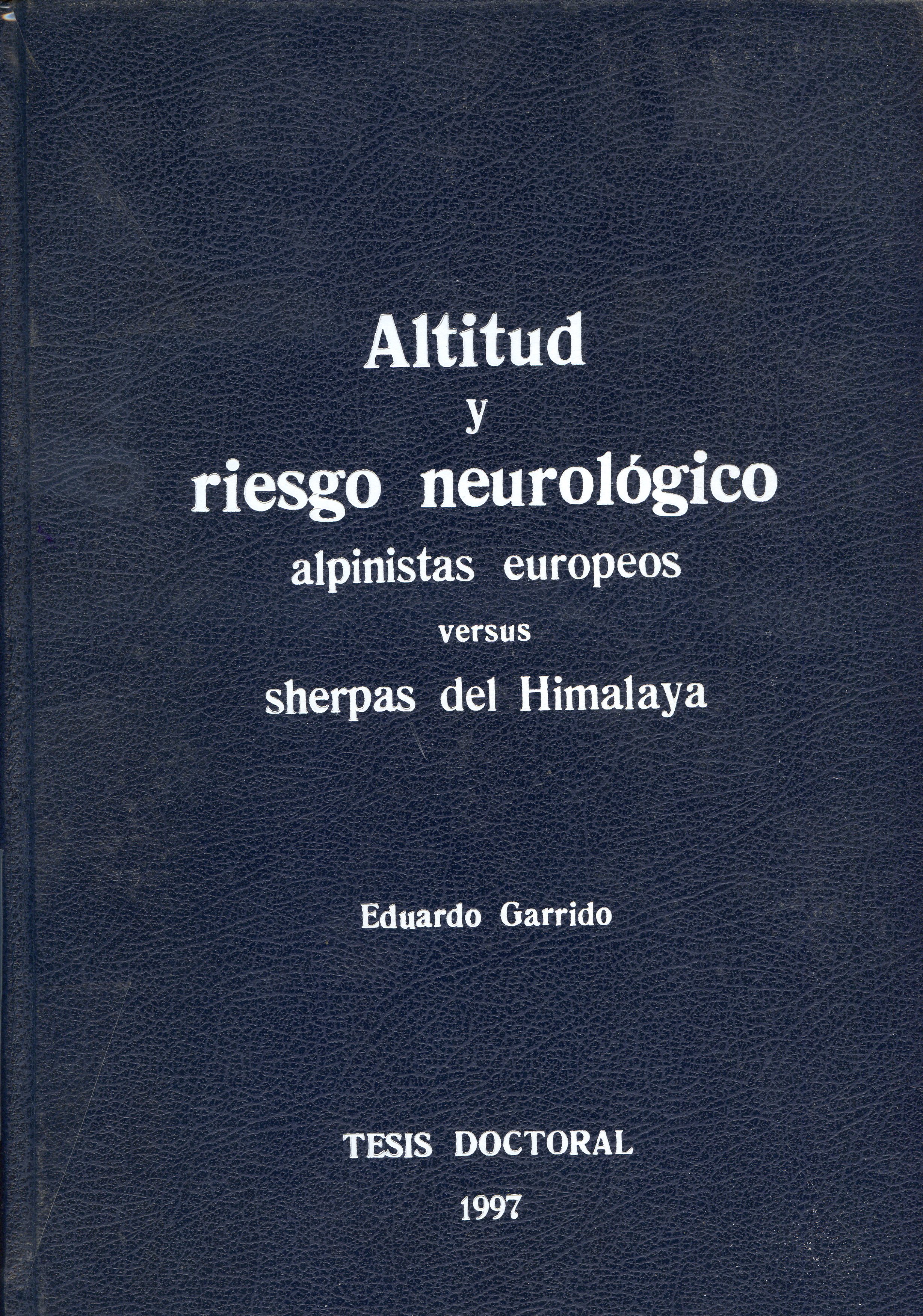 Altitud y riesgo neurológico : Alpinistas europeos versus sherpas del Himalaya - Portada