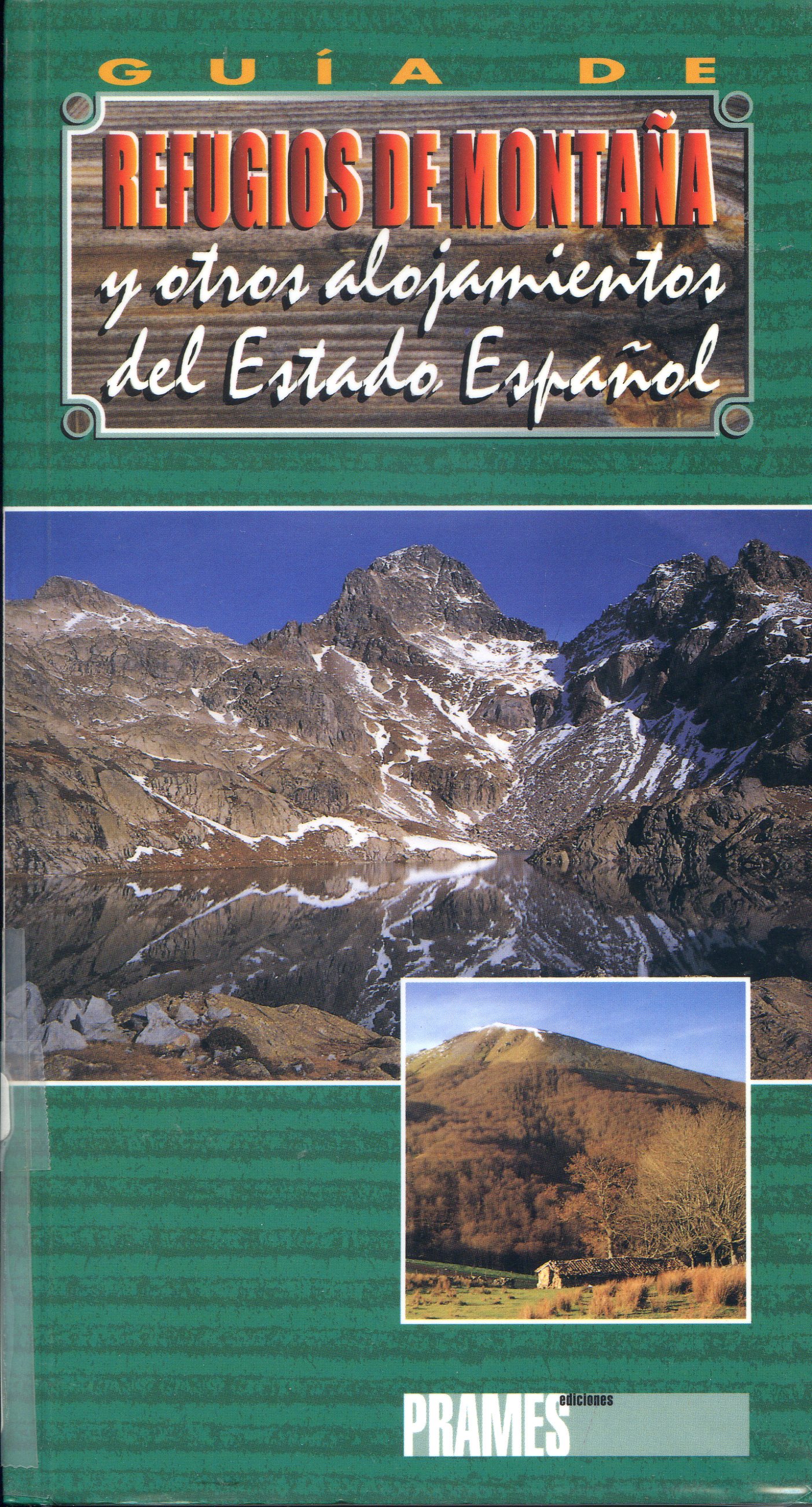 Guía de refugios de montaña y otros alojamientos del estado español - Portada