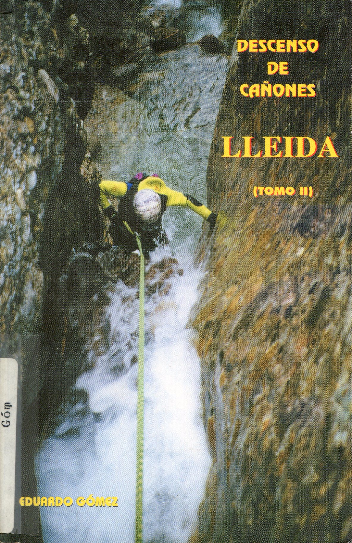 Descenso de cañones : Lleida (Tomo II) - Portada