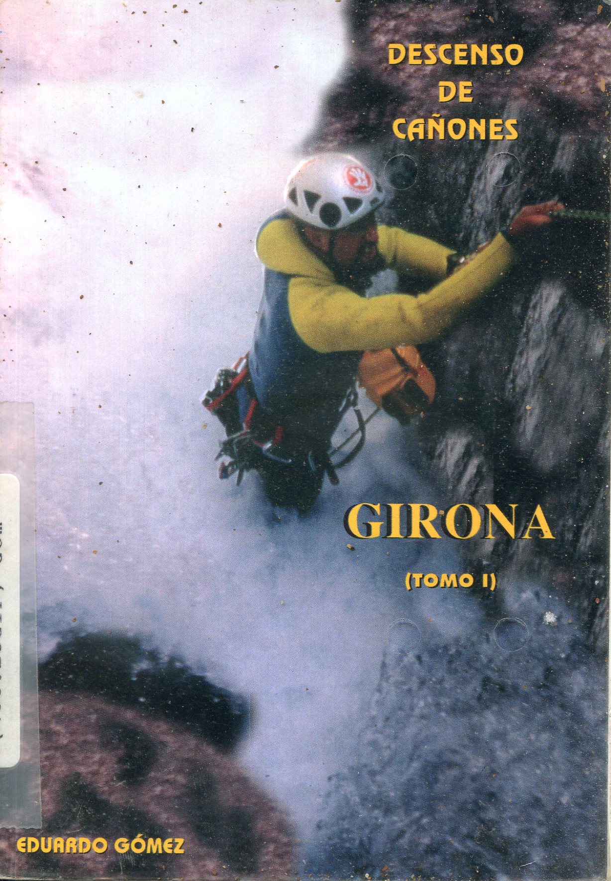 Descenso de cañones : Girona (Tomo I) - Portada