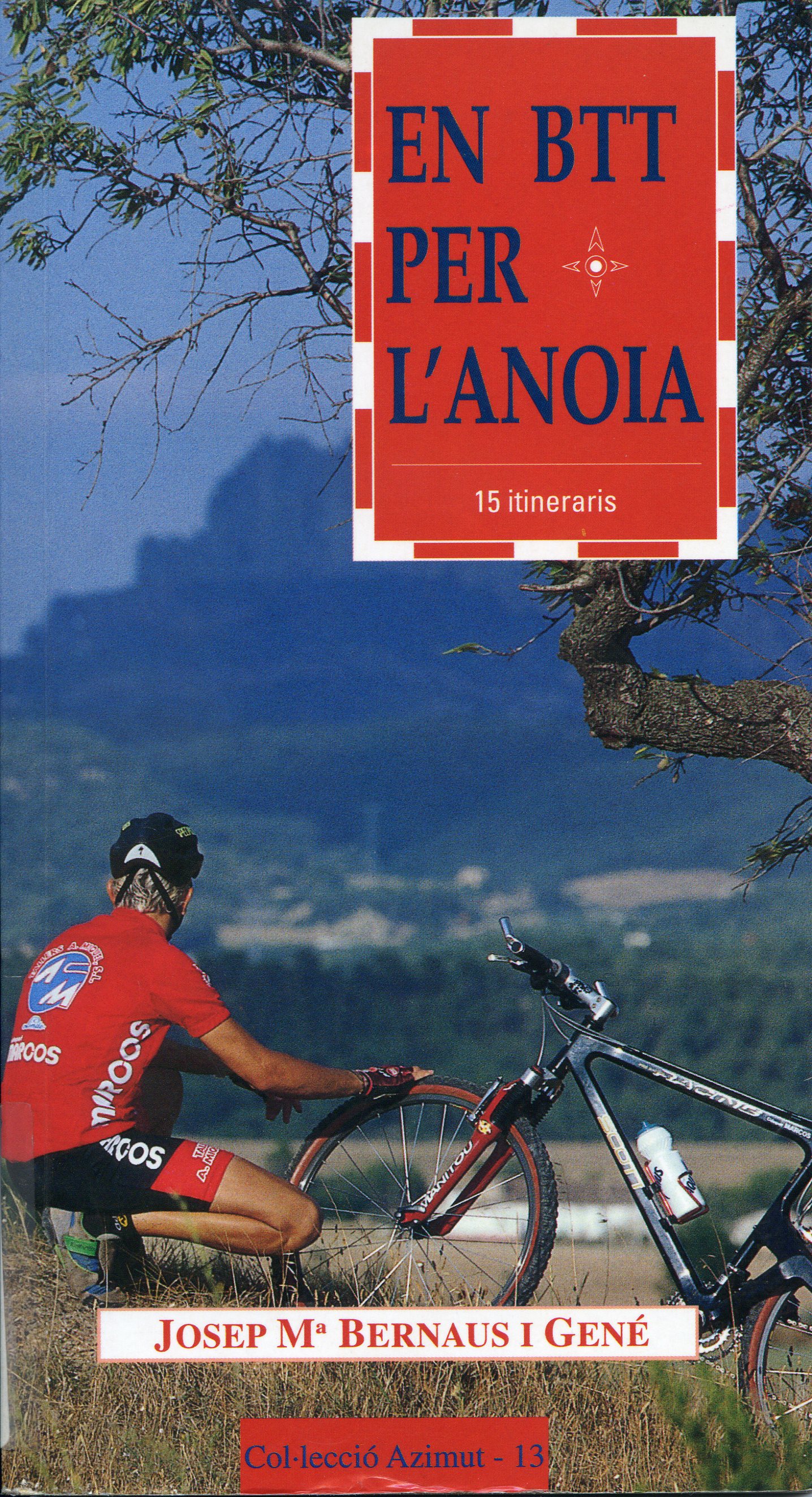 En BTT per l'Anoia : 15 itineraris - Portada