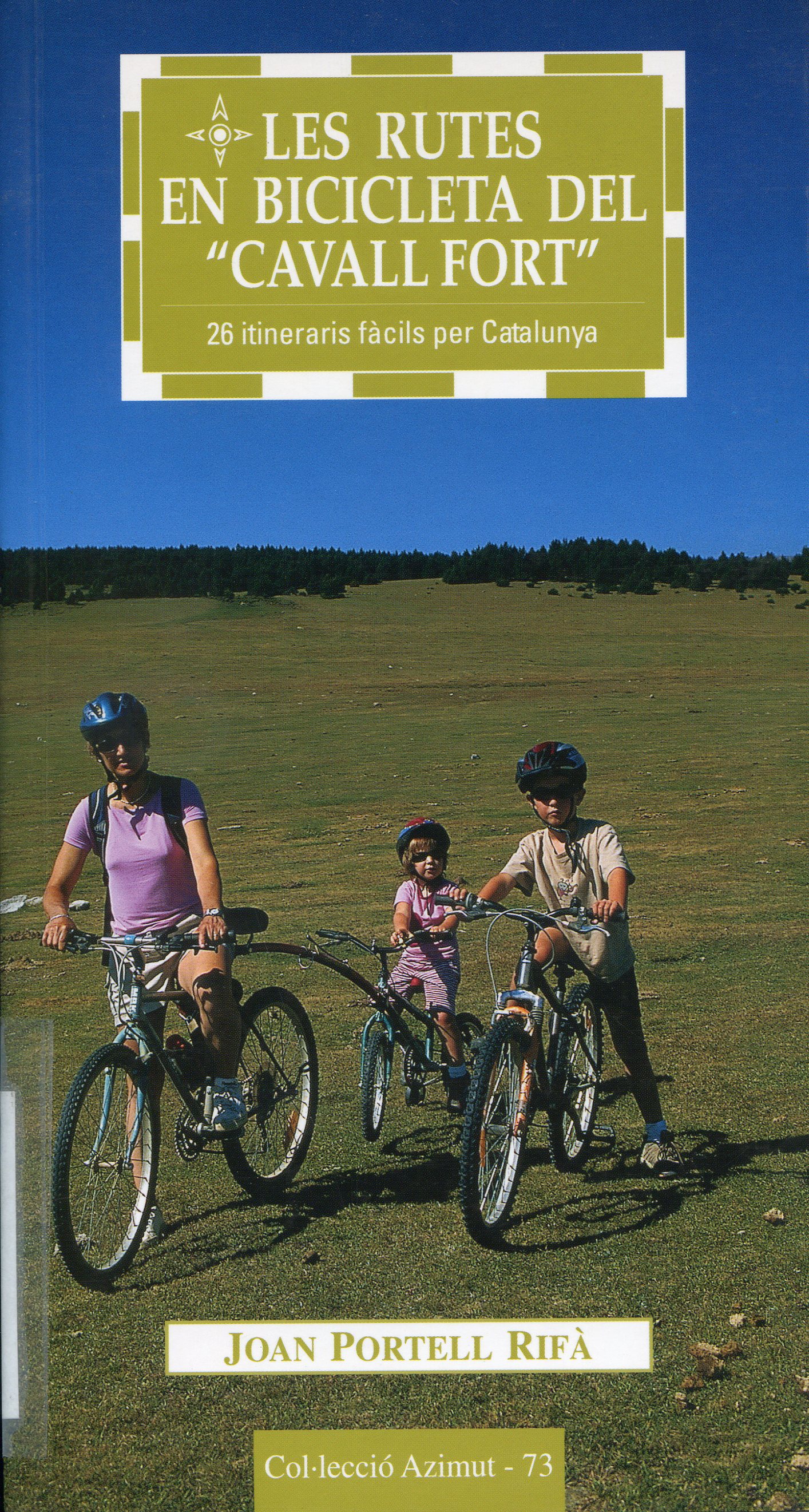 rutes en bicicleta del "Cavall Fort", Les : 26 itineraris fàcils per Catalunya - Portada