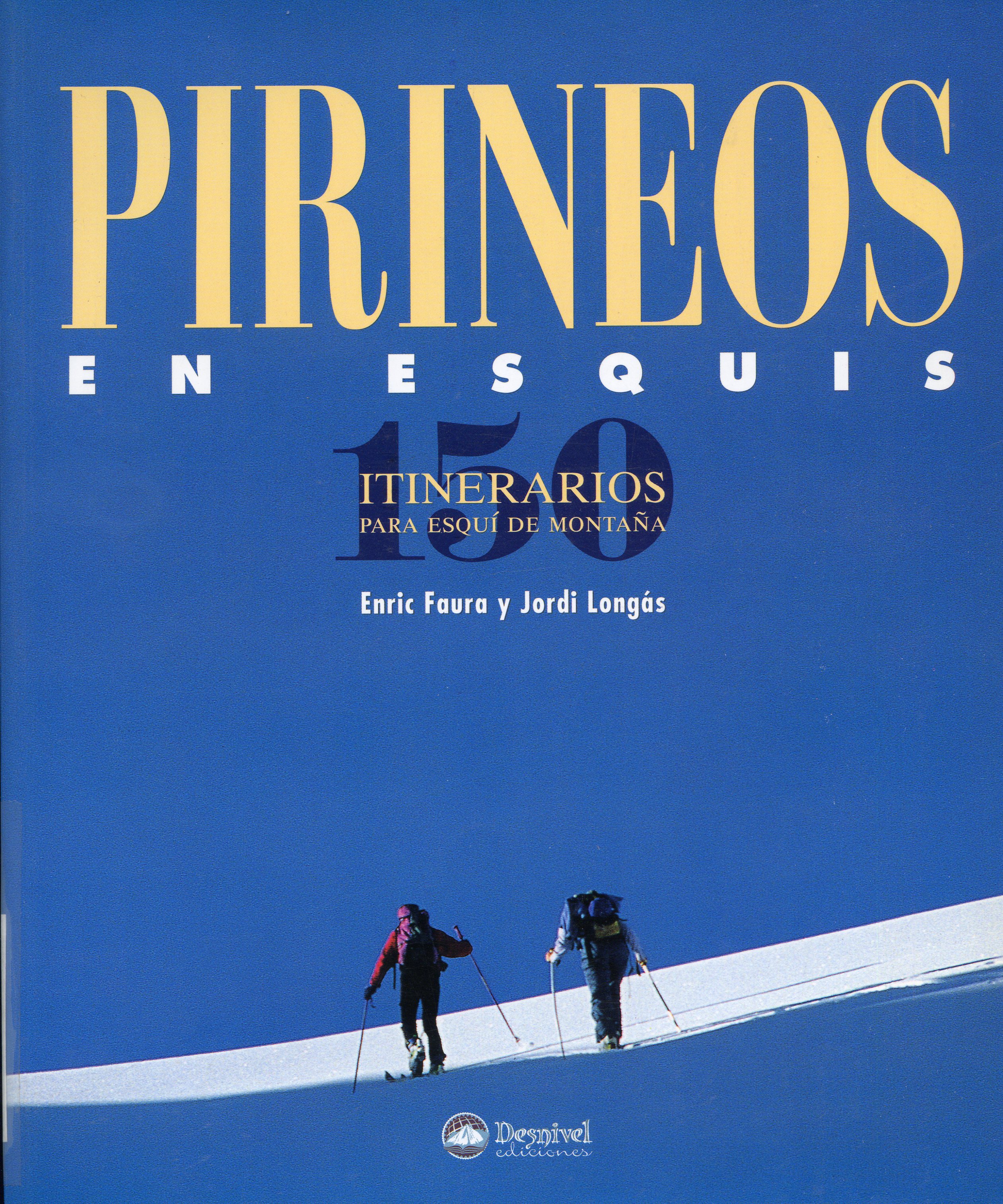 Pirineos en esquís : 150 itinerarios para esquí de montaña - Portada