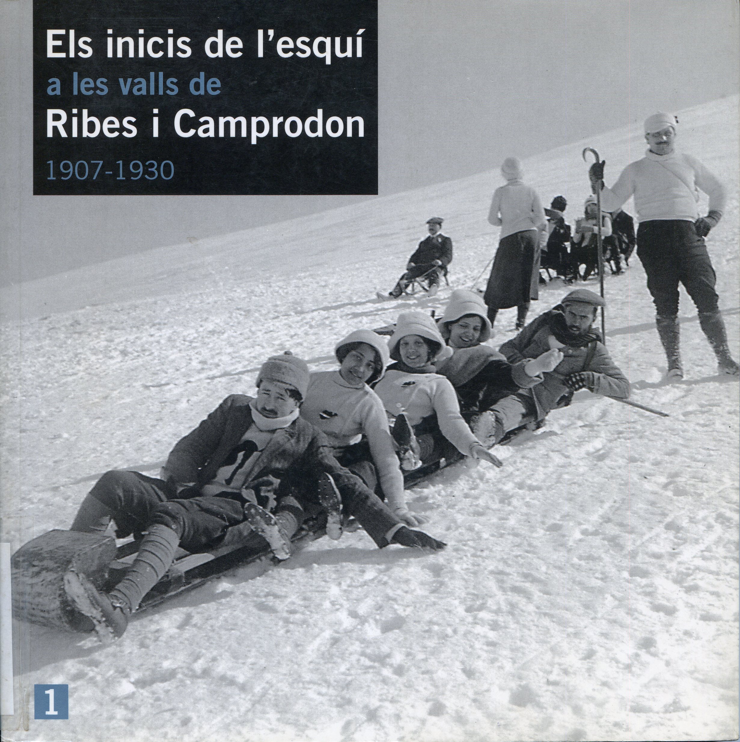 inicis de l'esquí a les valls de Ribes i Camprodon, Els : 1907 - 1930 - Portada